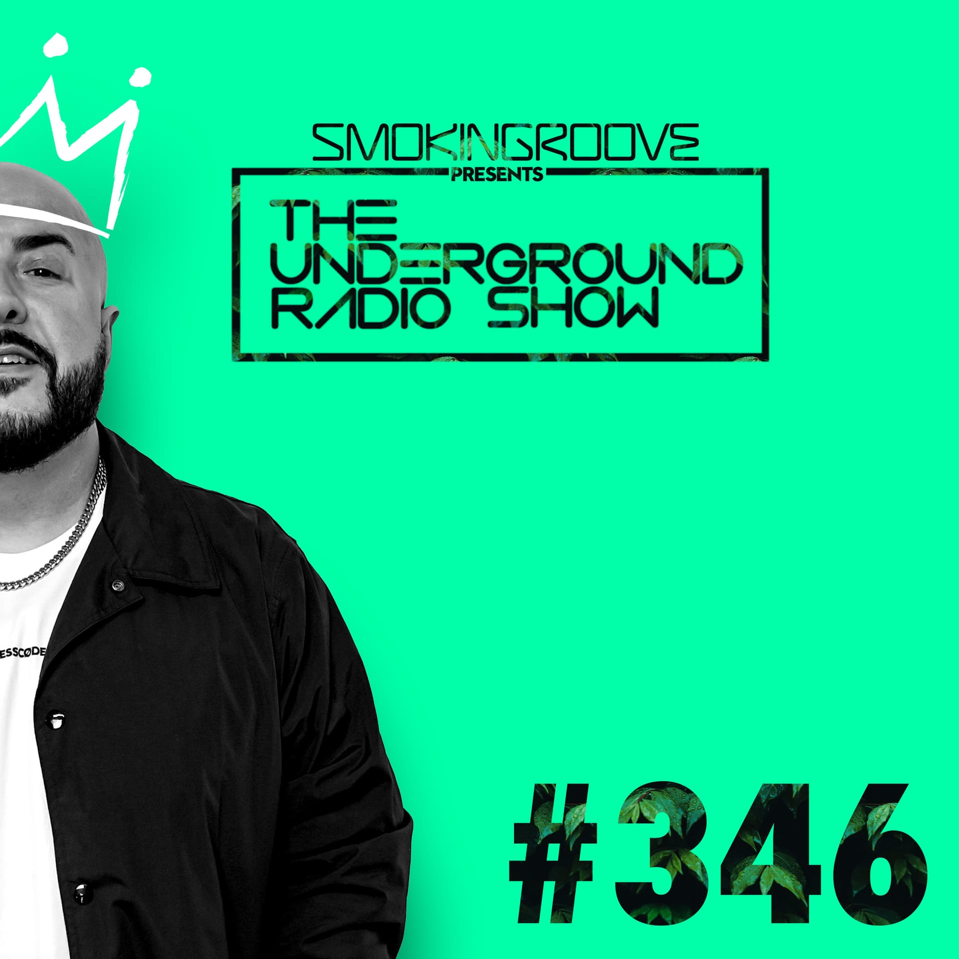 Smokingroove - The Underground Radio Show - 346 - Smokingroove cover