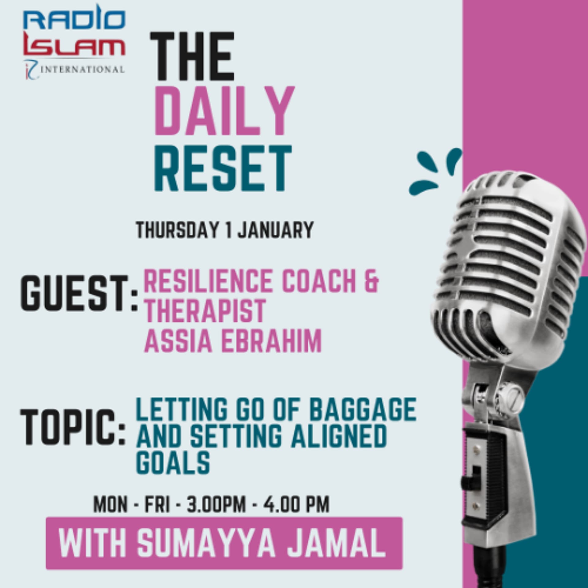Letting Go of Baggage & Setting Aligned Goals: Assia Ebrahim – Resilience Coach — Radio Islam cover