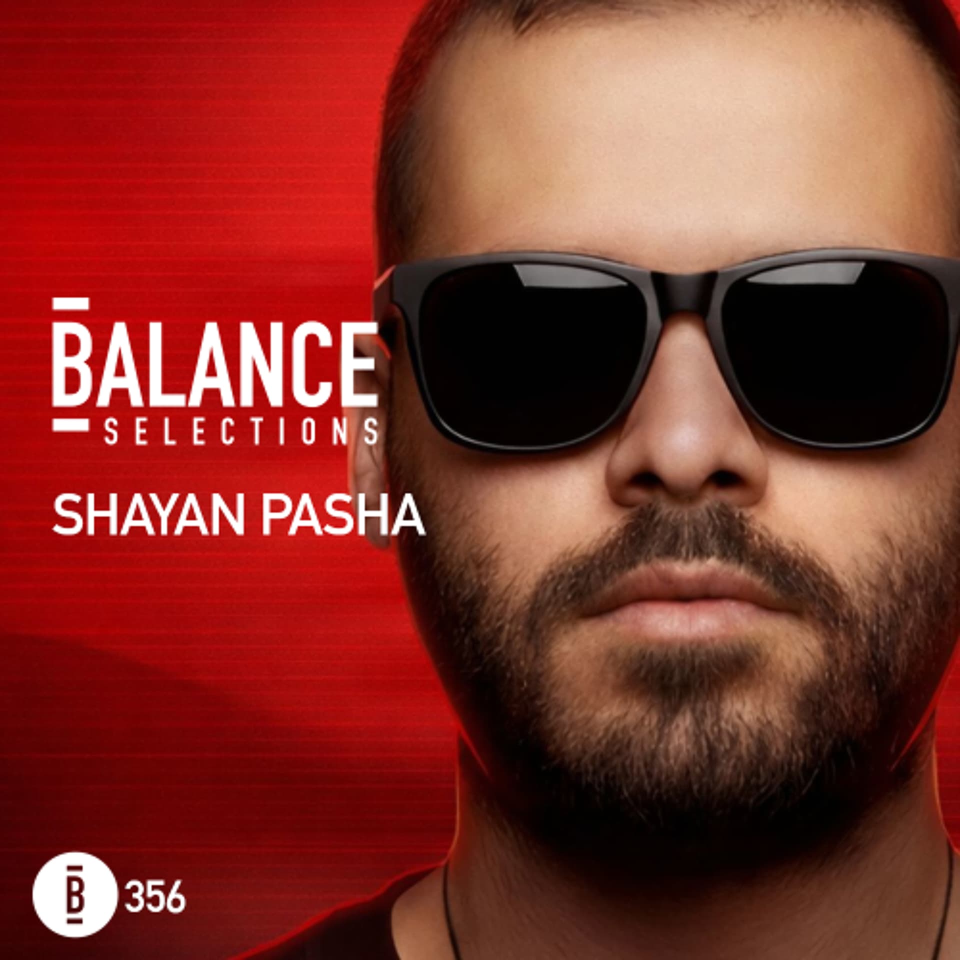 Balance Selections 356: Shayan Pasha - Balance Selections Podcast cover