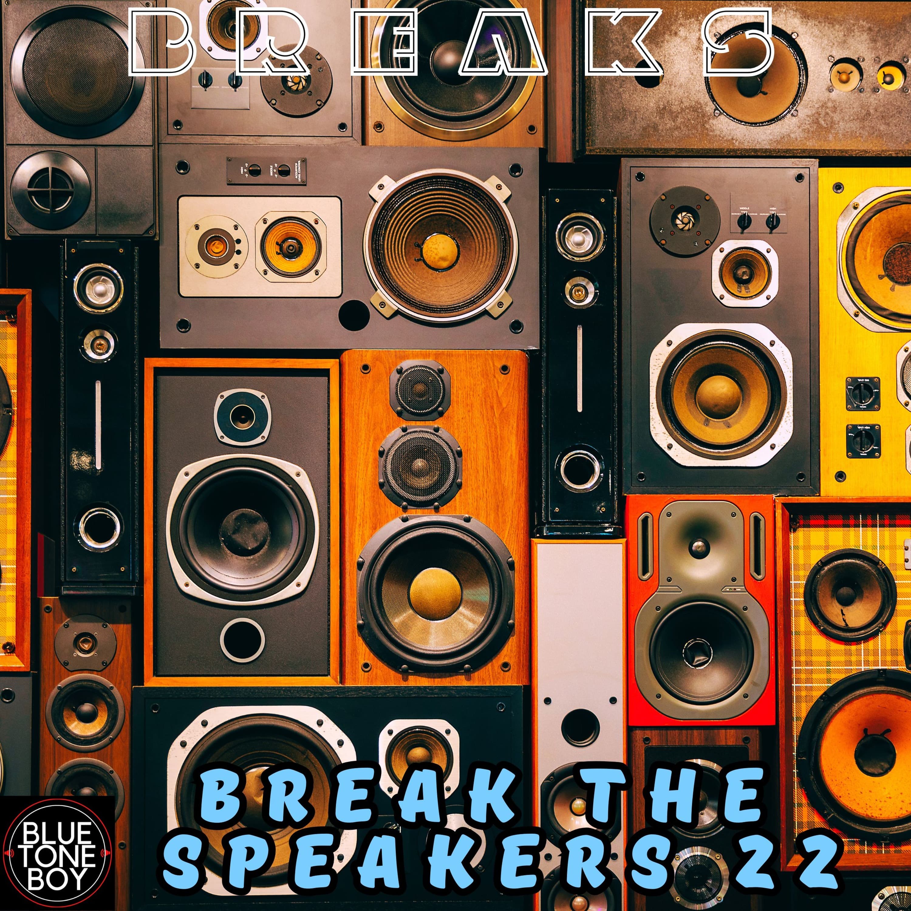 Break The Speakers 22 ~ #Breaks #BassBreaks Mix - Music B.T.B. cover