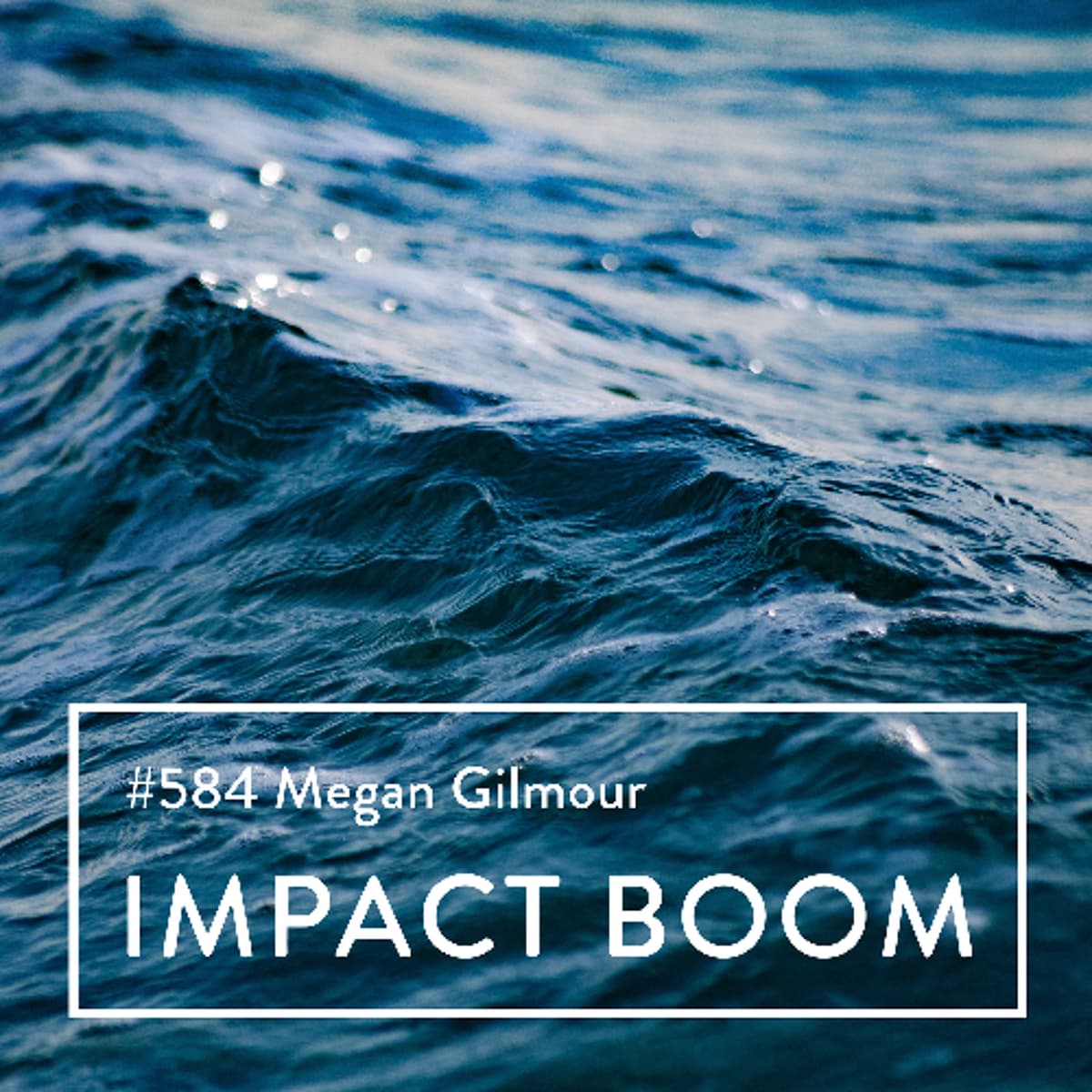 Episode 584 (2025) Megan Gilmour On Transforming Education Access For Chronically Ill Students - Impact Boom Podcast - Social Enterprise & Design cover