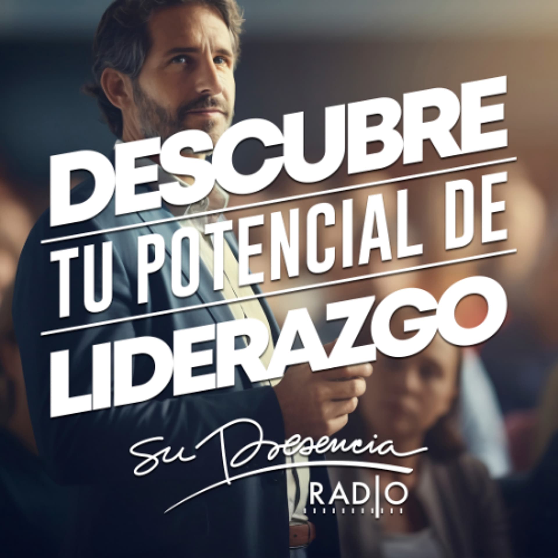 Cómo construir ideas creativas - Descubre Tu Potencial de Liderazgo 187 - Su Presencia Radio cover