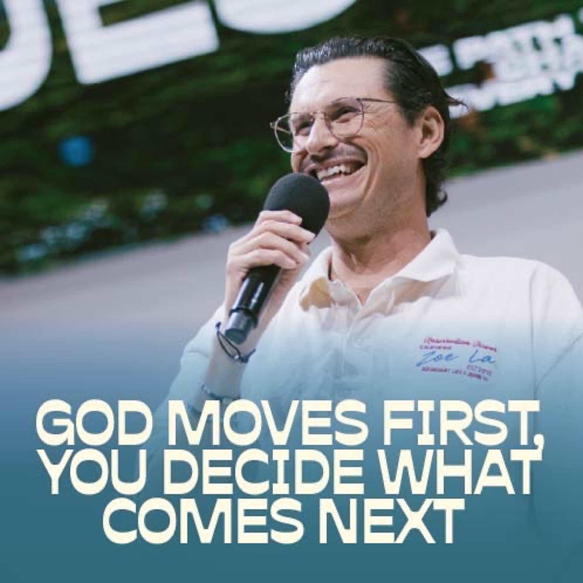 God Moves First, You Decide What Comes Next | Chad Veach - Zoe Church LA cover