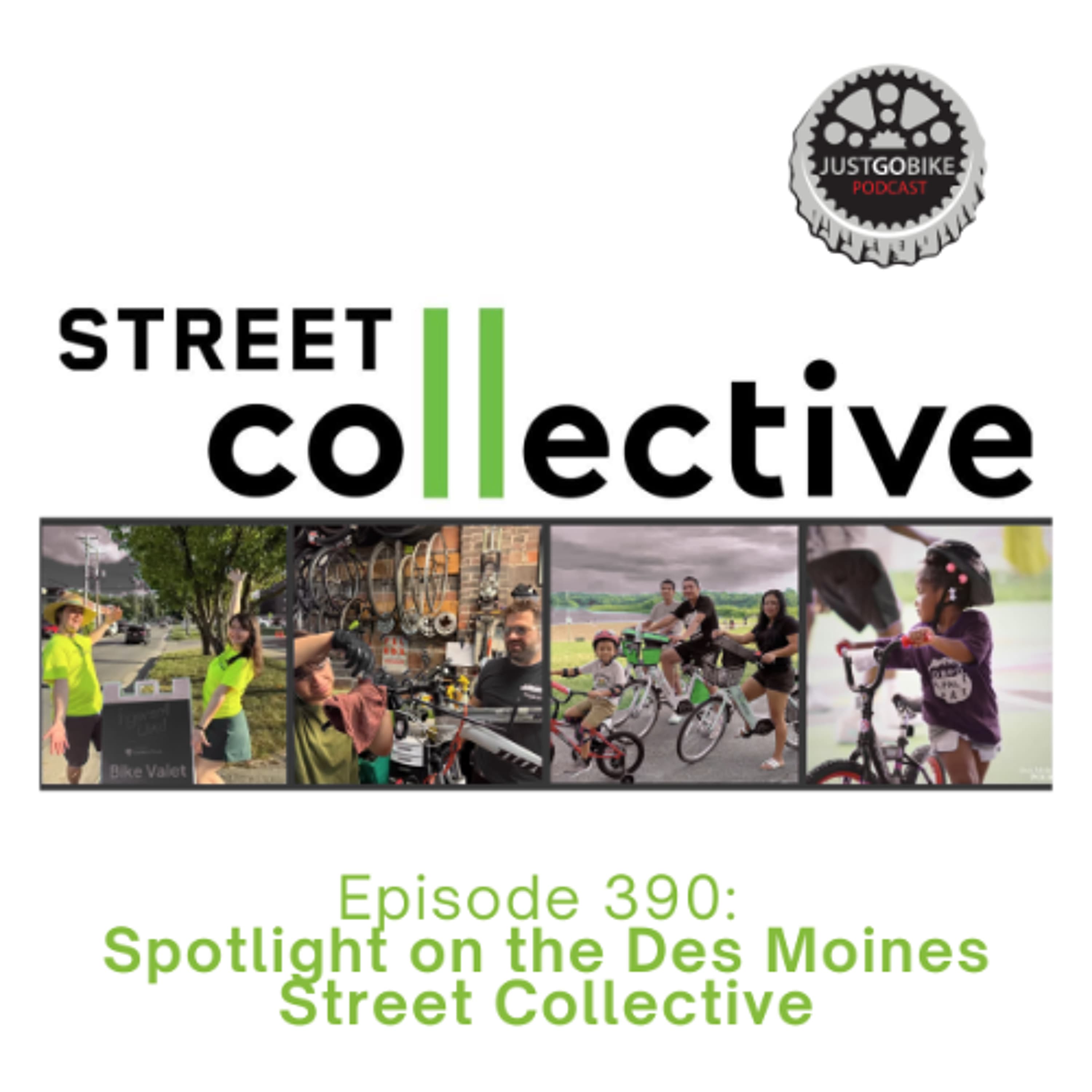 Episode 390: Spotlight on the Des Moines Street Collective - JustGoBike cover