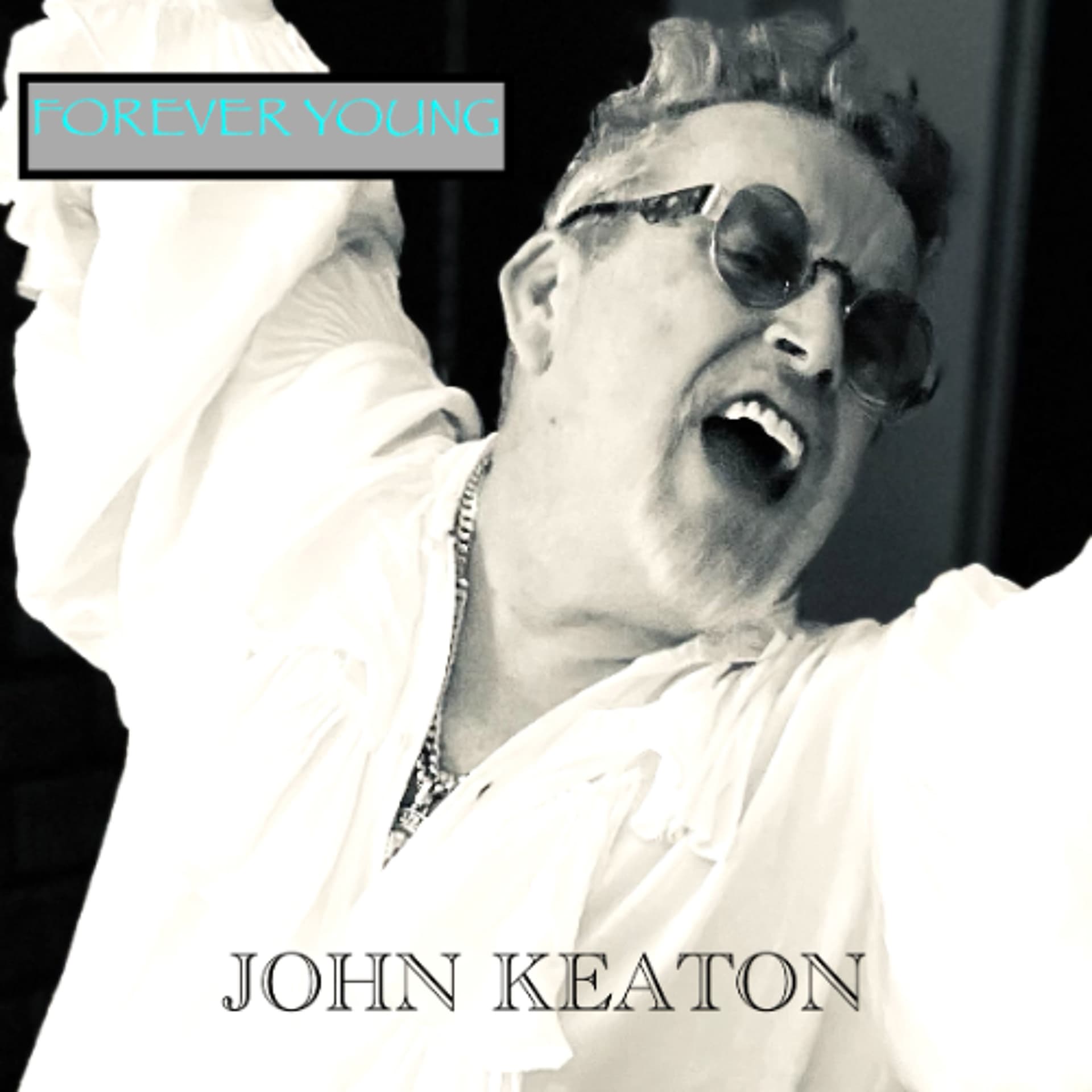 Forever Young - John Keaton - Sonic Heartbeat Music cover