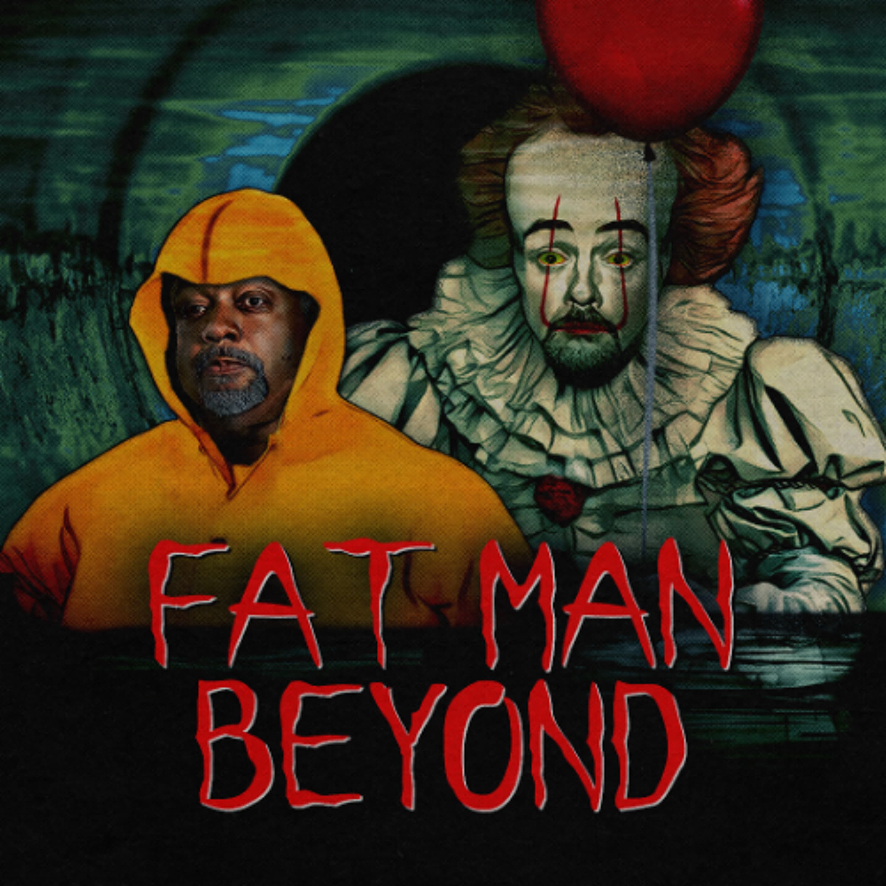 457: IT: Welcome to Derry, Peacemaker Finale - Fat Man Beyond cover