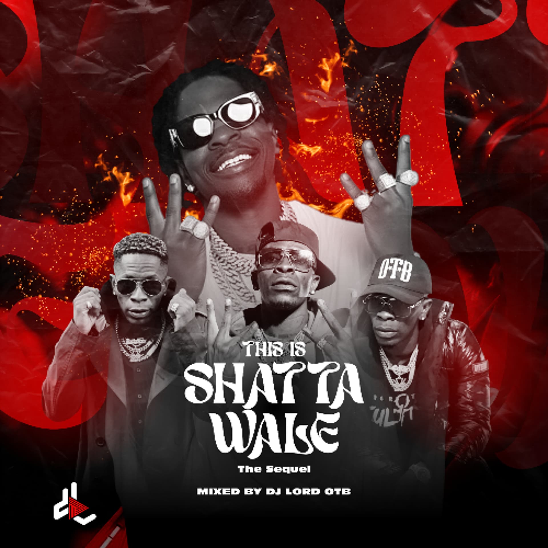This Is Shatta Wale (The Sequel) - DJ Lord OTB Mixes cover