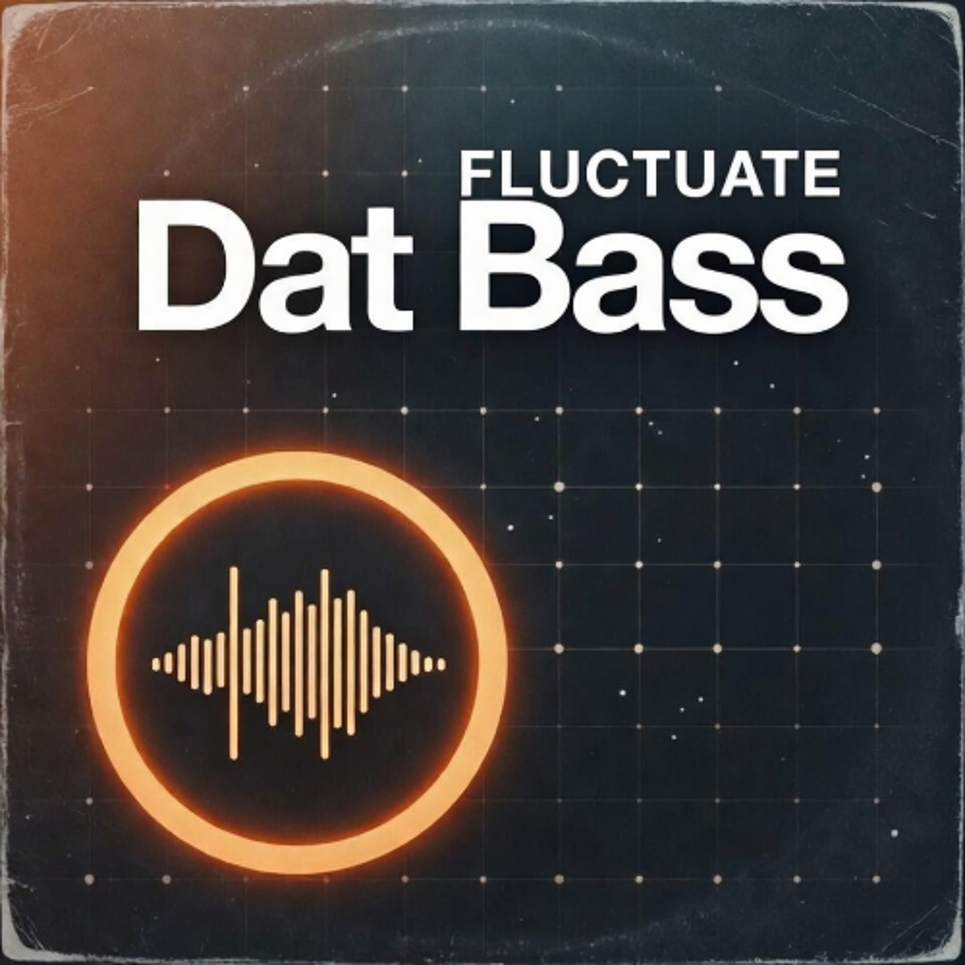 Dat Bass - Fluctuate cover