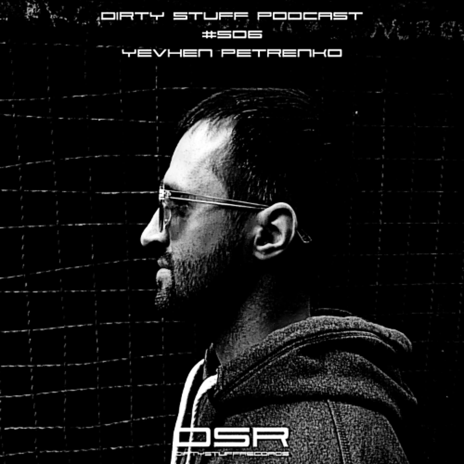 Dirty Stuff Podcast #506 | Yevhen Petrenko | 24.02.2026 - Siasia cover