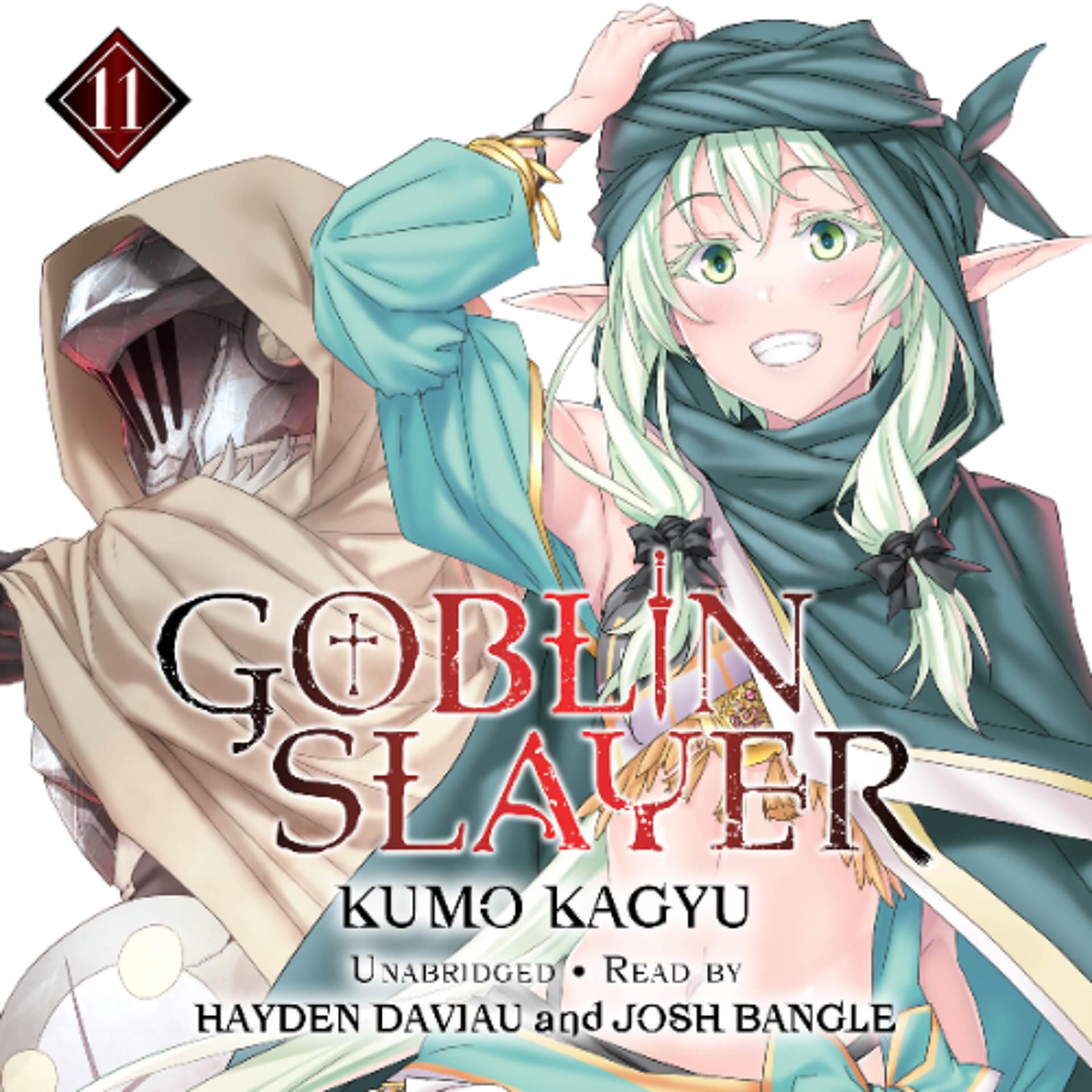 Goblin Slayer, Vol. 11 (light novel) by Kumo Kagyu,  Read by Hayden Daviau and Josh Bangle — Book Friends Forever cover