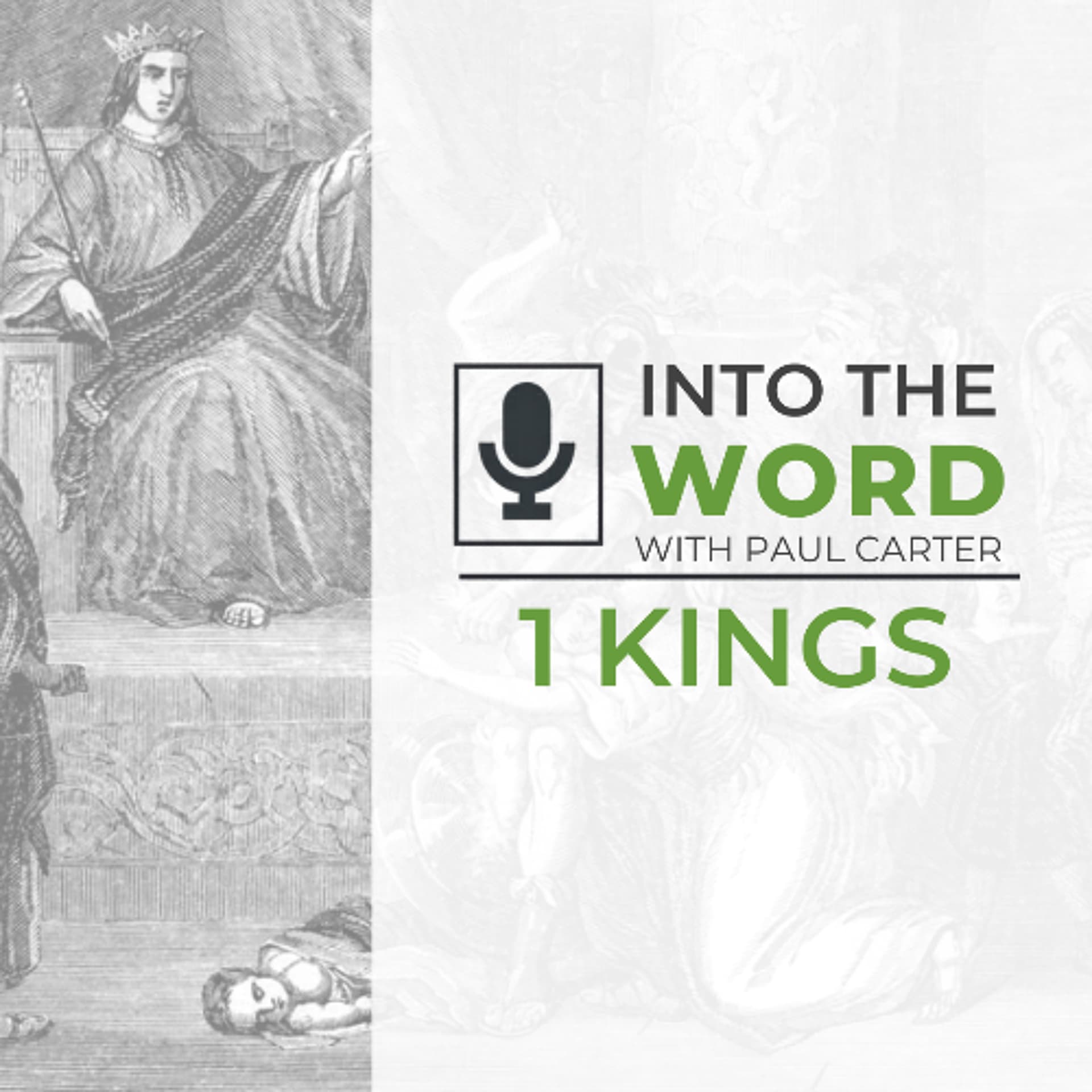 1 Kings 3 - Into The Word with Paul Carter cover
