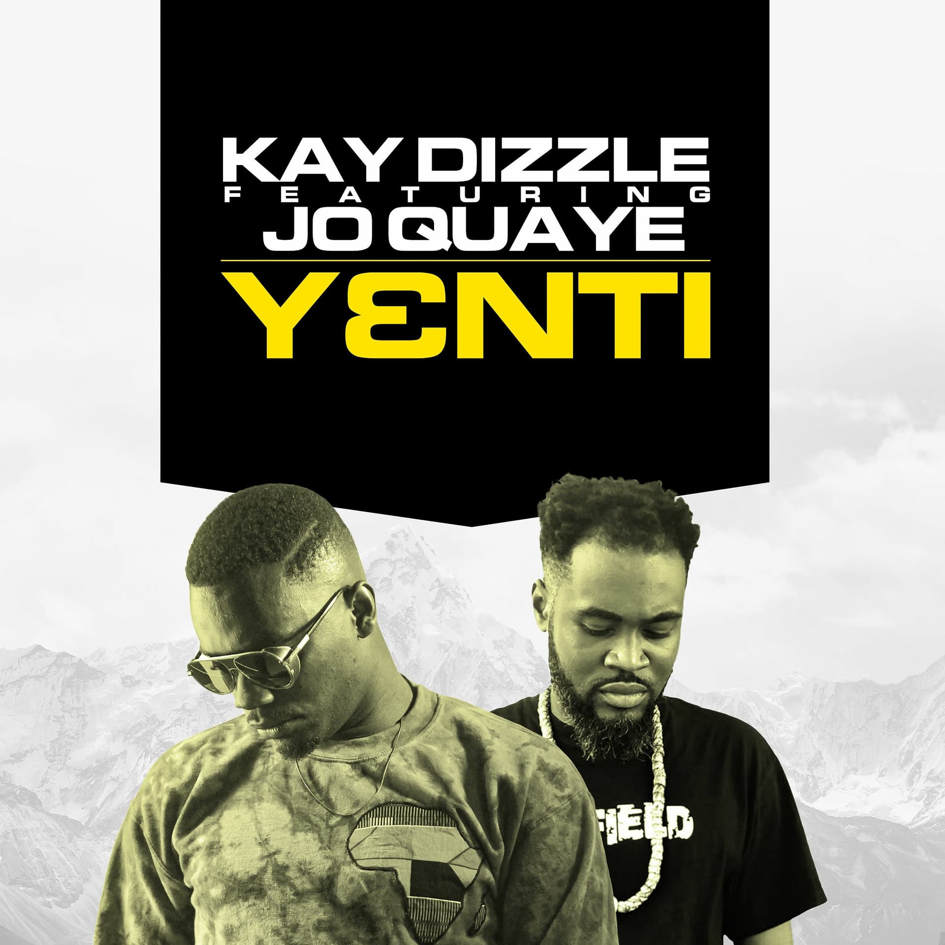 Yenti ft Jo Quaye - Kay Dizzle cover