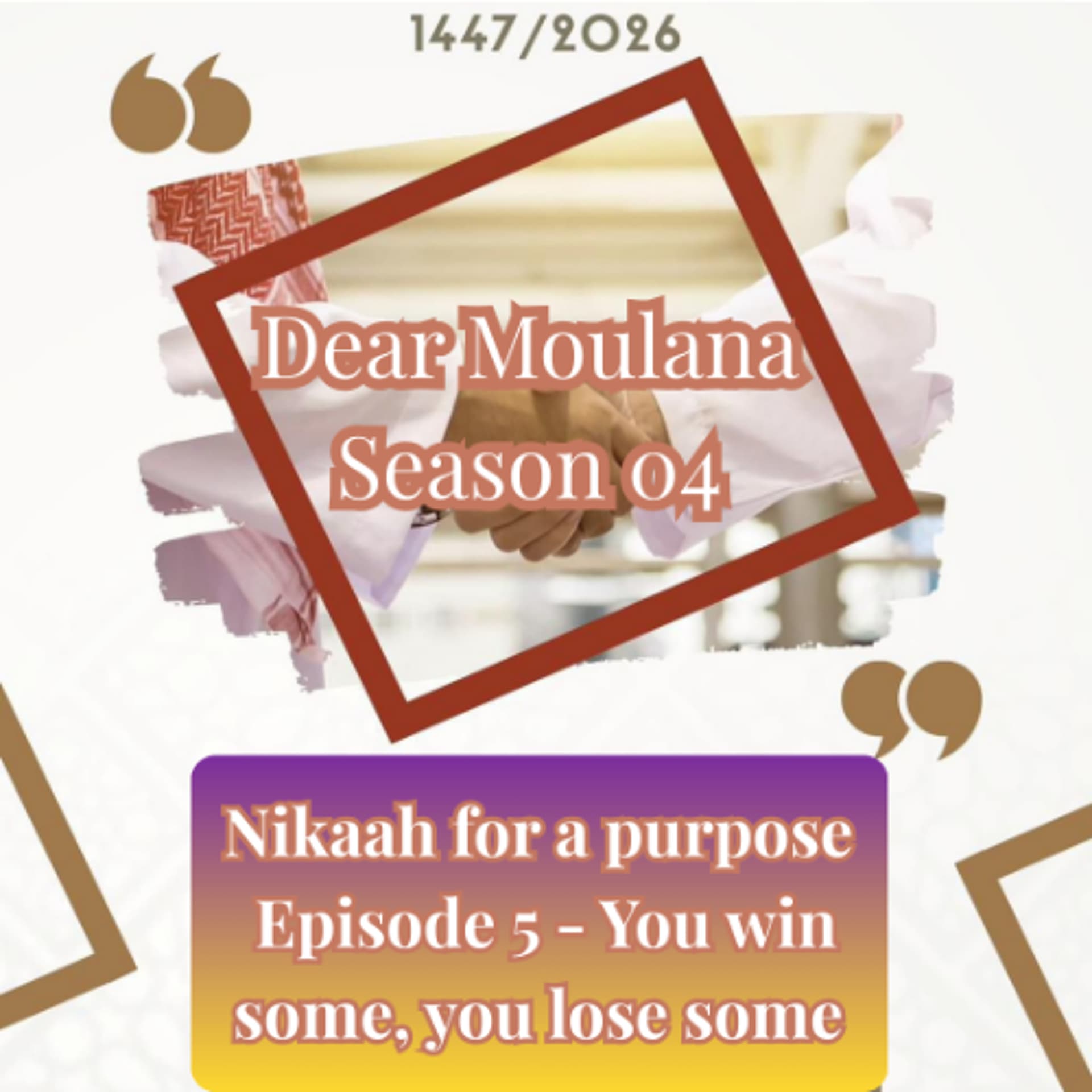 Nikaah for a purpose  Episode 5 - You win some, you lose some - Radio Islam cover