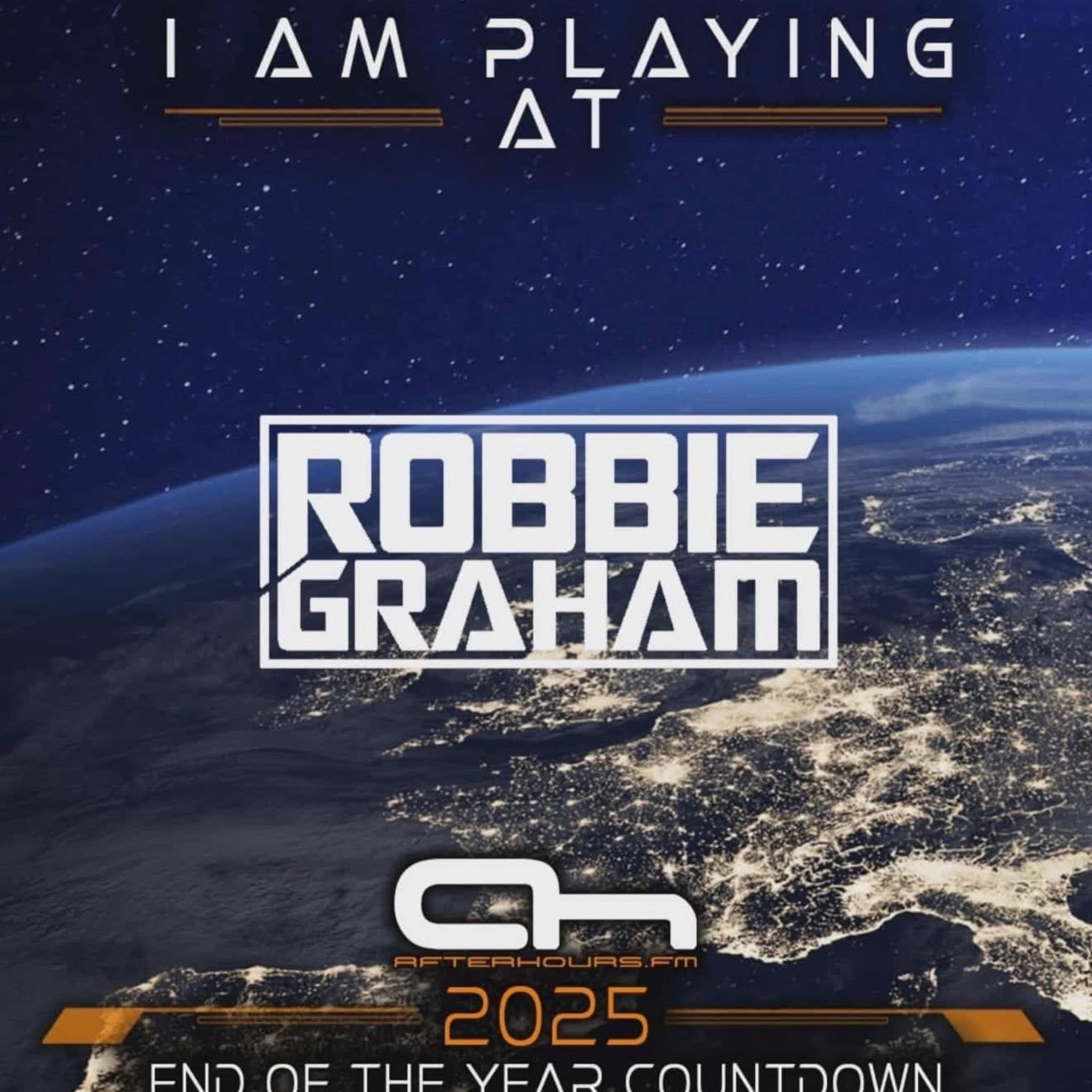 Robbie Graham Live AfterHours FM EOYC 2025 - Robbie Graham cover