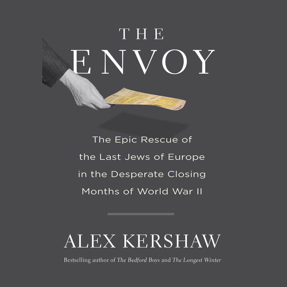 The Envoy By Alex Kershaw Read By Tim Campbell - Book Friends Forever cover