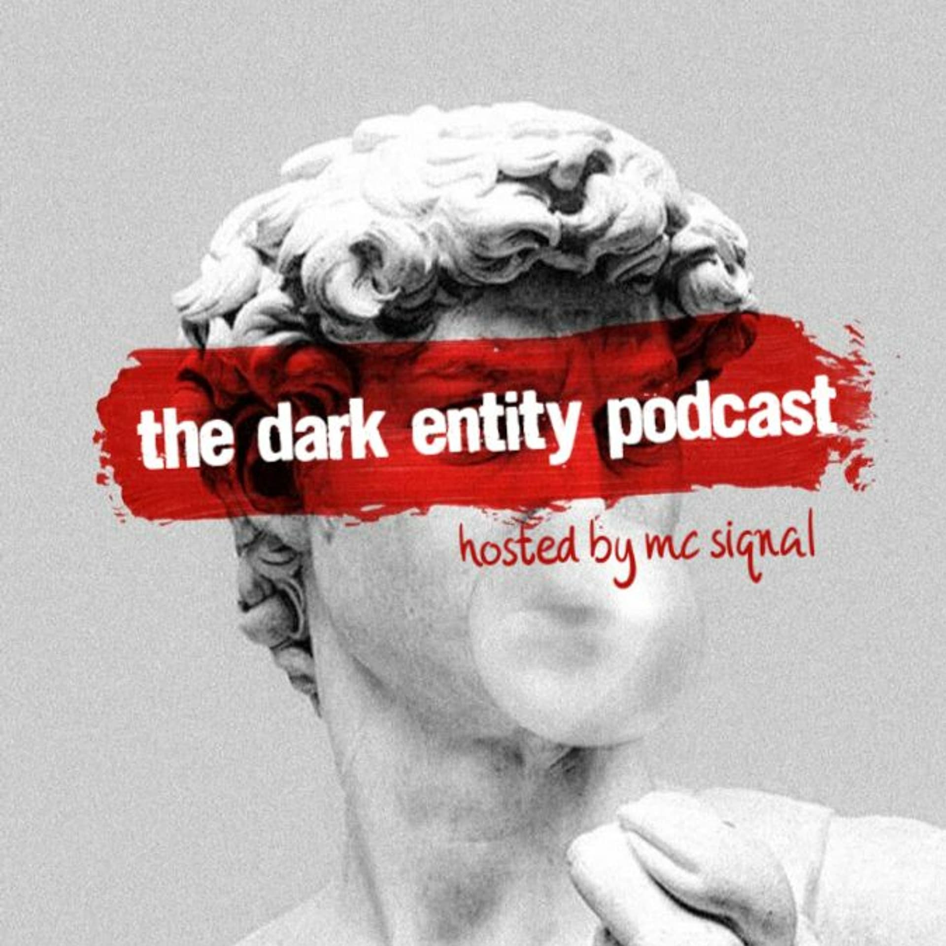 The Dark Entity Podcast #57 - July 2023 - Hosted By MC Siqnal - The Dark Entity Podcast cover