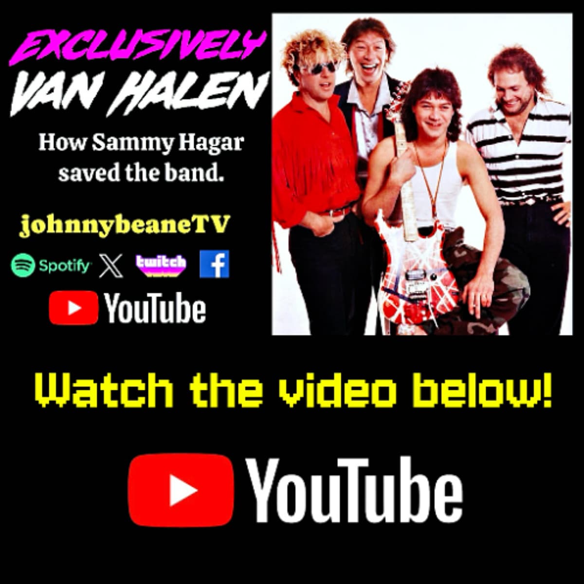 Exclusively Van Halen: Why Can't This Be Love [Official Video] Release! #vanhalen 3/4/26 - The Johnny Beane Podcast cover