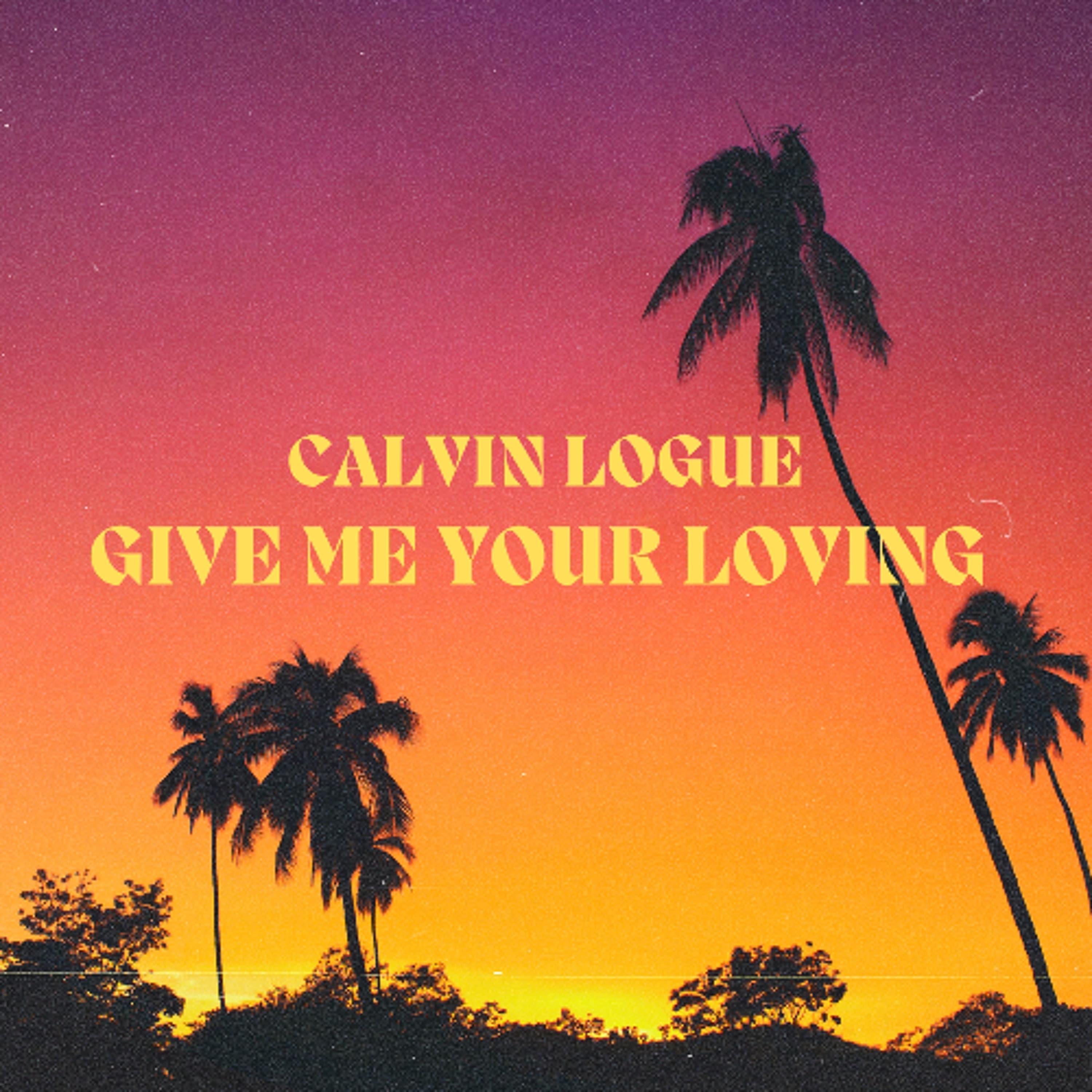 Give Me Your Loving - Calvin Logue cover