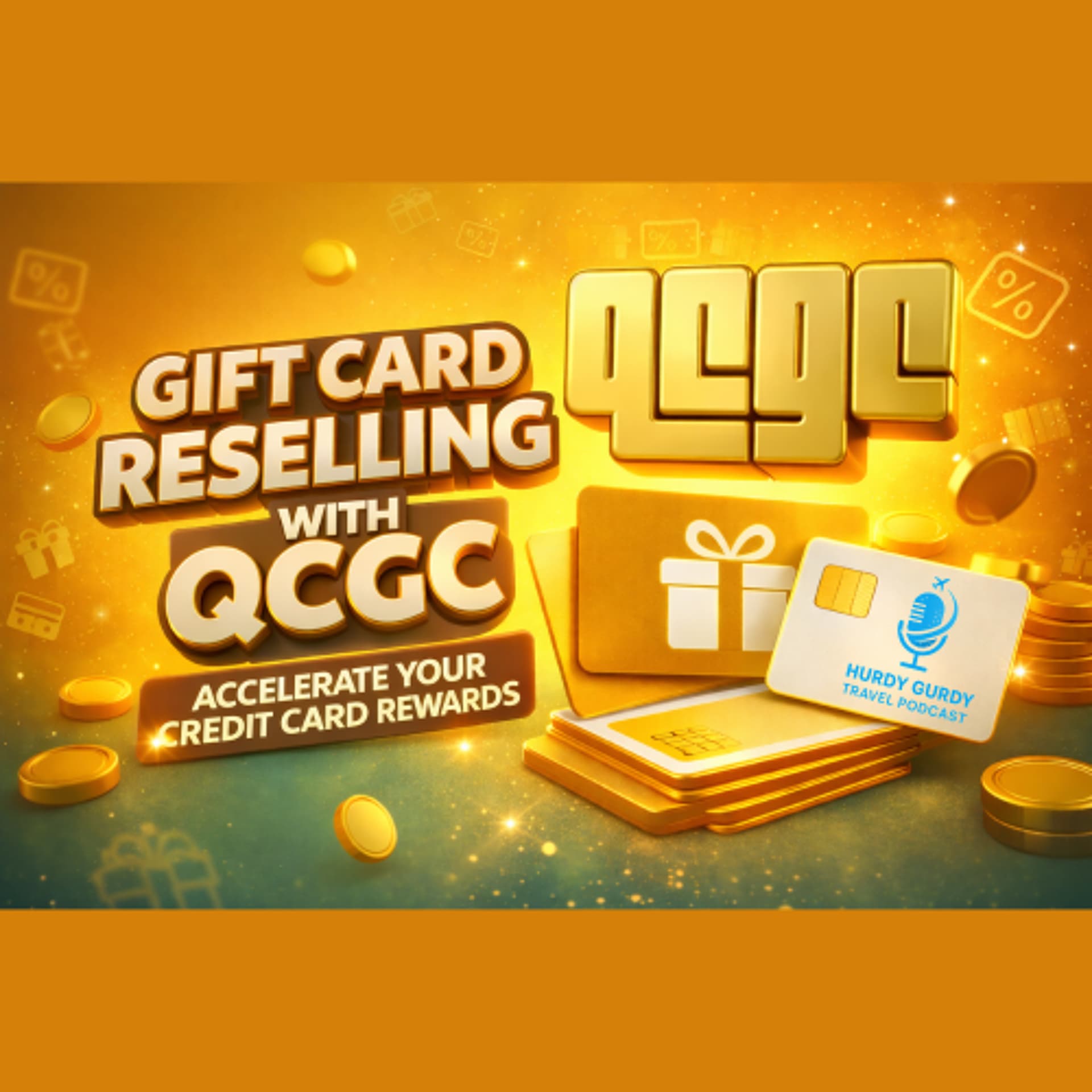 Gift Card Reselling with QCGC - Hurdy Gurdy Travel Podcast cover