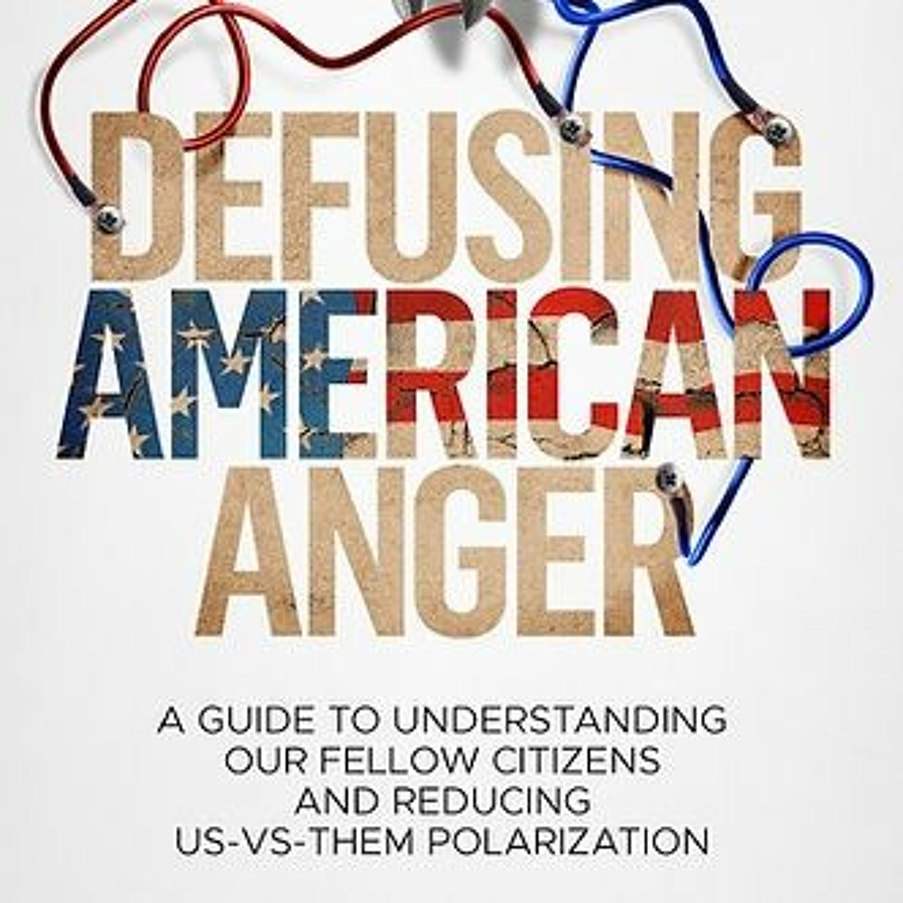 Defusing American Anger With Zachary Elwood - Stoic Solutions Podcast cover