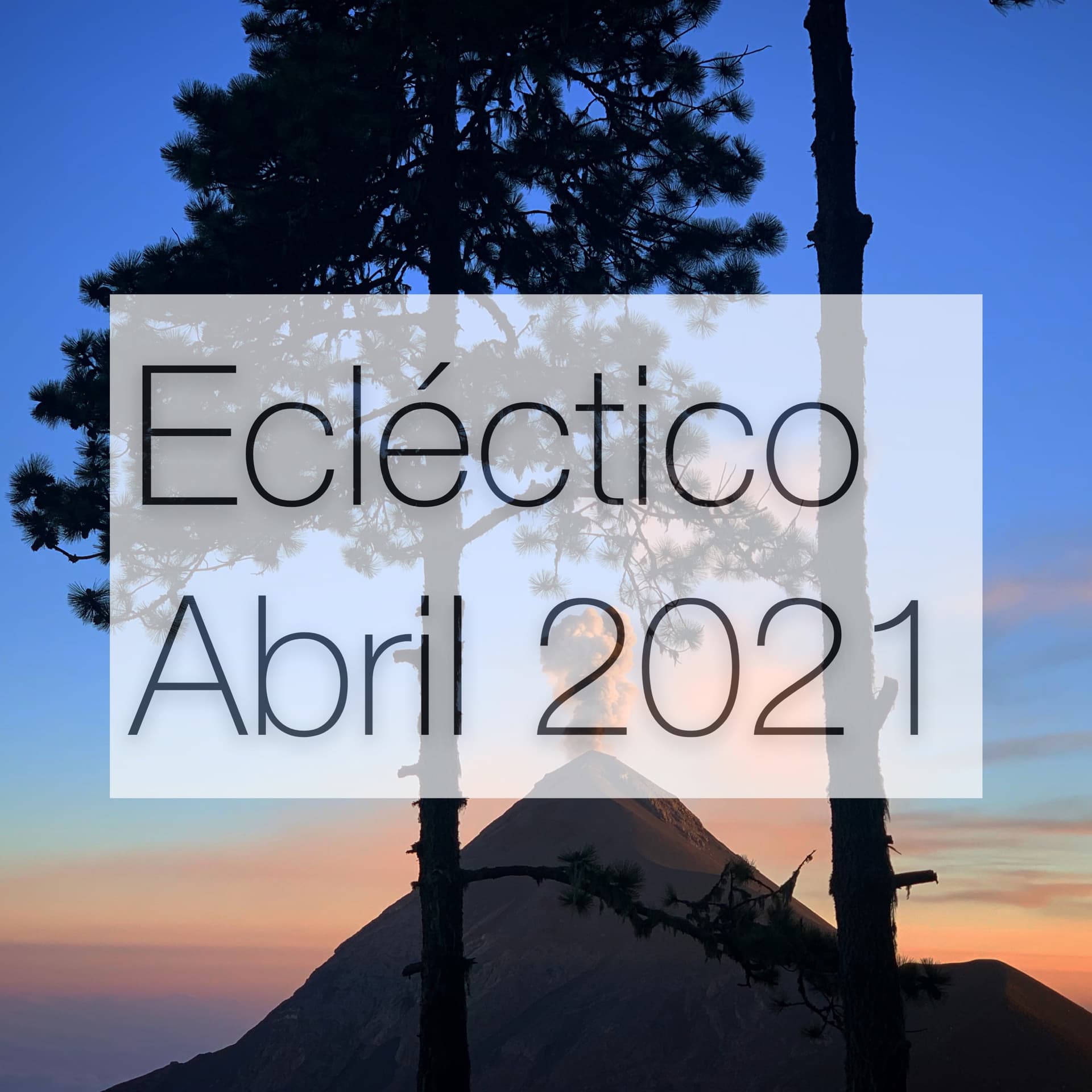 Ecléctico Abril 2021 - Lujo Prado - Podcasts cover