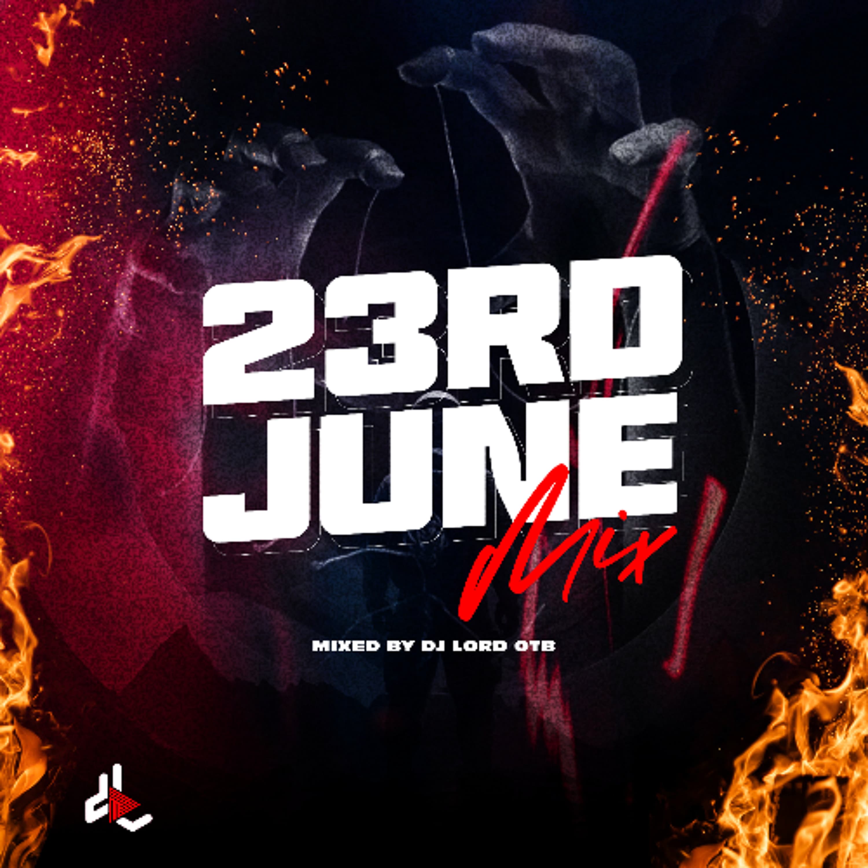 23rd June Mix (2025) - DJ Lord OTB Mixes cover