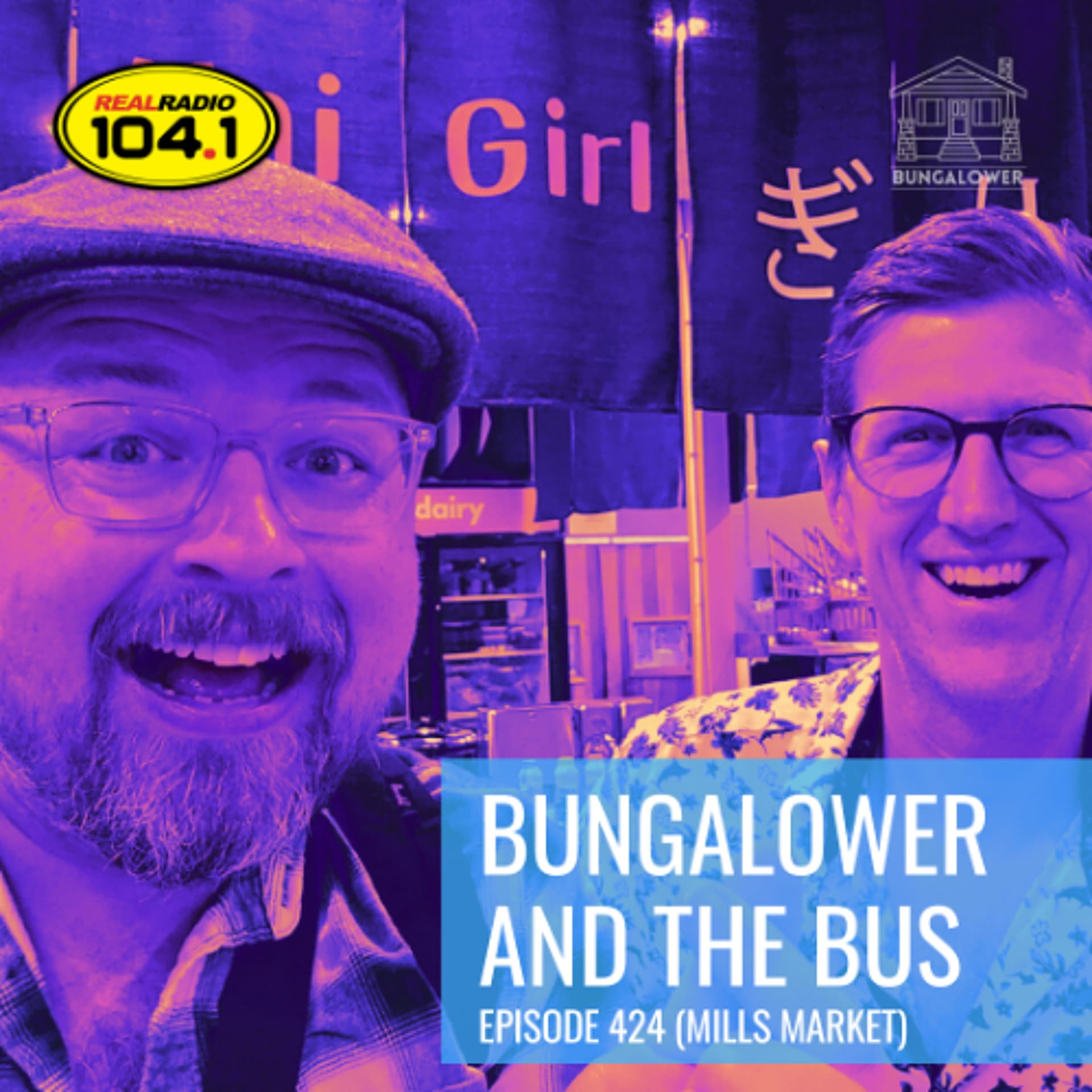 Bungalower and The Bus: Episode 424 (Mills Market) — Bungalower and The Bus cover