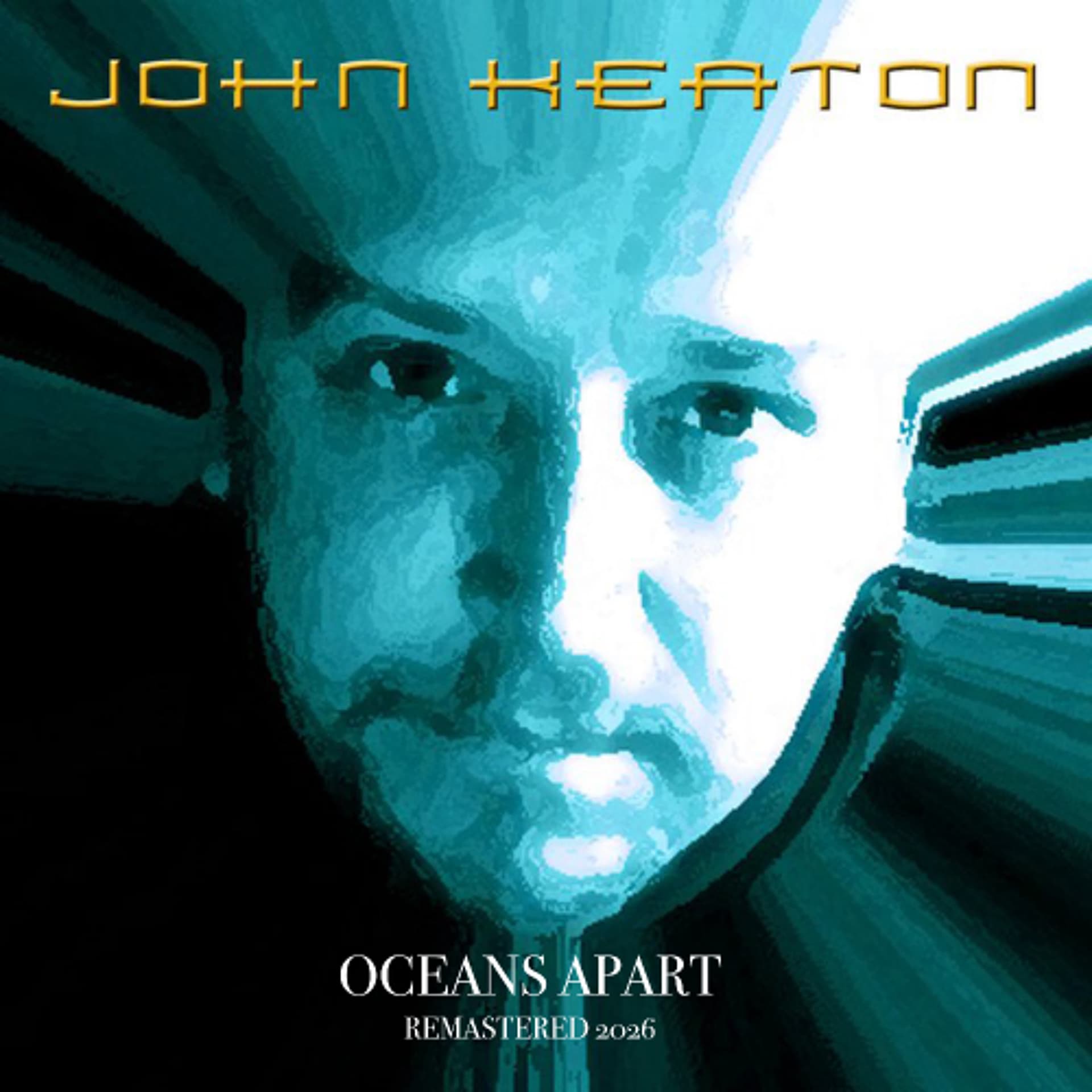 Oceans Apart (Remastered 2026) - John Keaton - Sonic Heartbeat Music cover