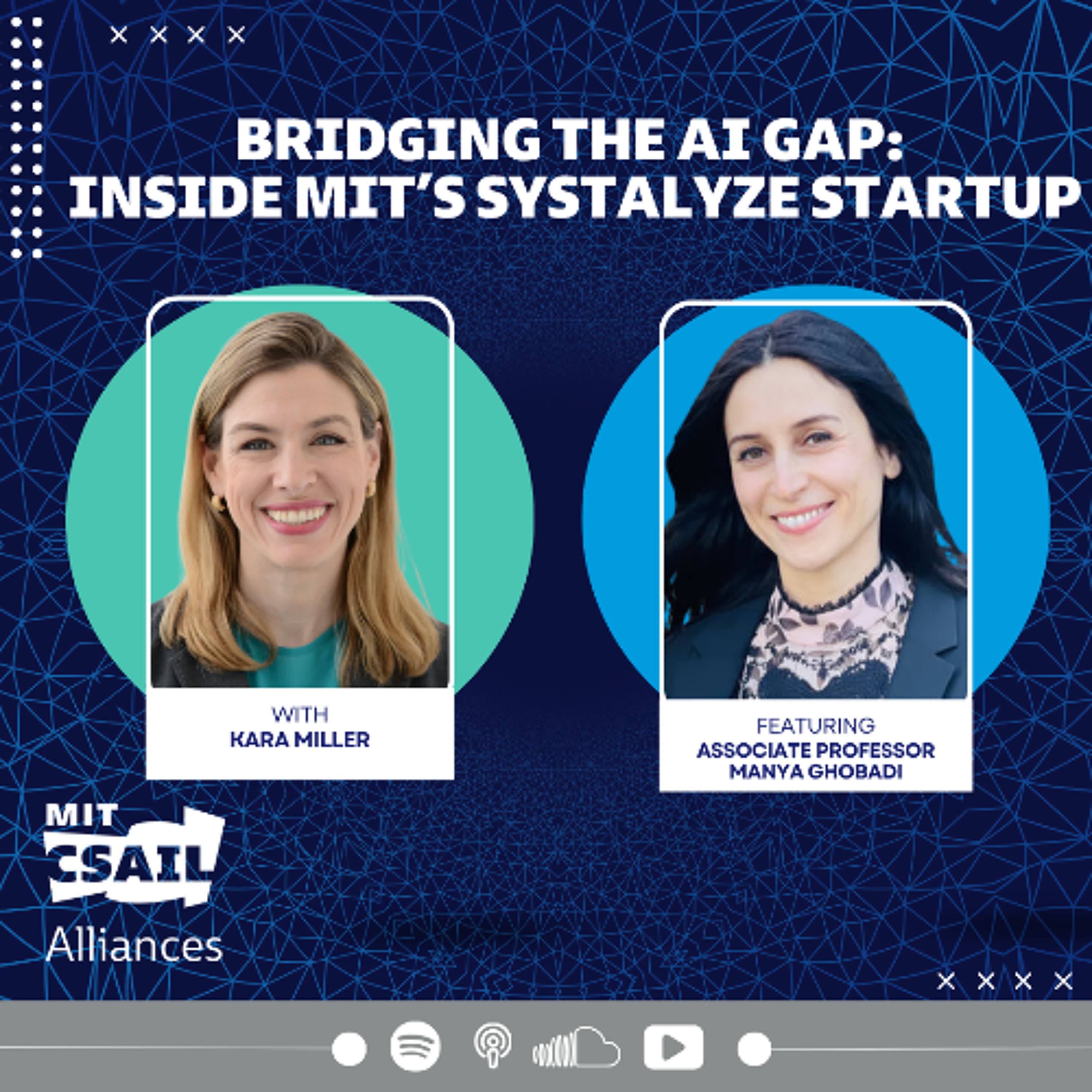Bridging the AI Gap: Inside MIT’s Systalyze Startup with Associate Professor Manya Ghobadi - CSAIL Alliances Podcasts cover