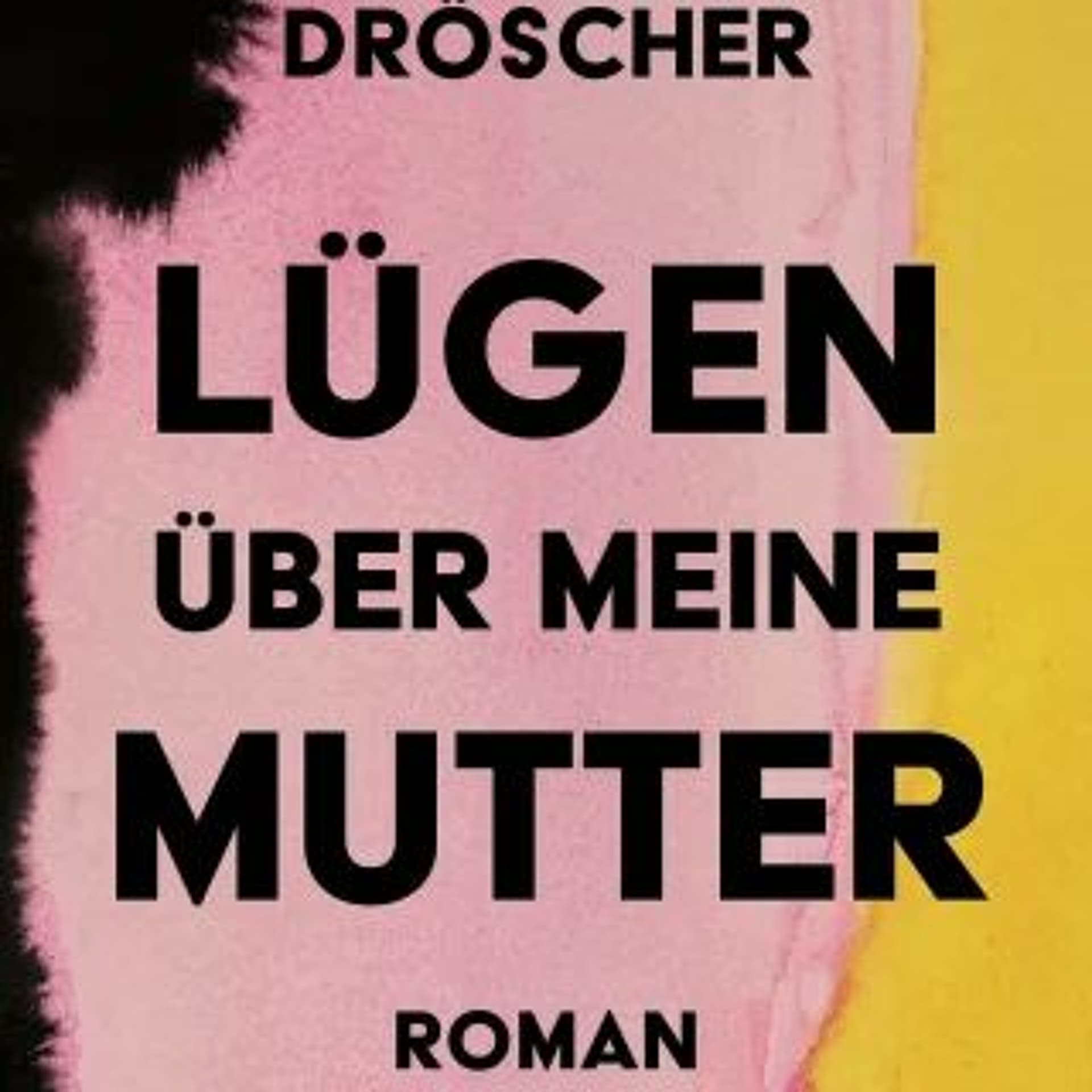 Kostprobe - Oktober22 - Droescher - Luegen - Ueber - Meine - Mutter2 - Podcast Literatur VHS KL cover
