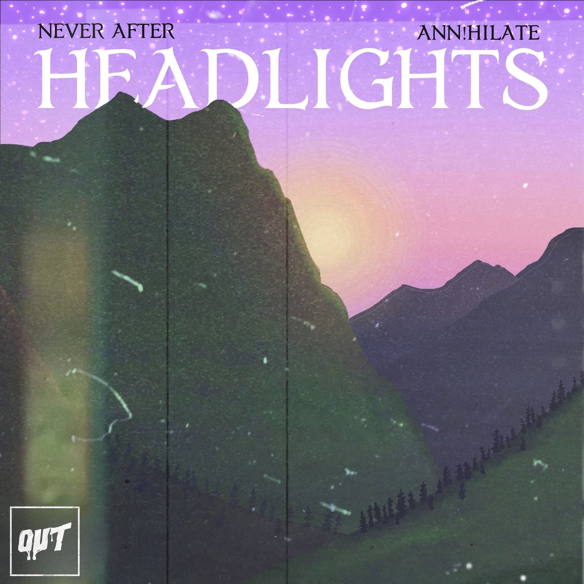 Never After & ANN!HILATE - Headlights - Outertone - Mixtape cover