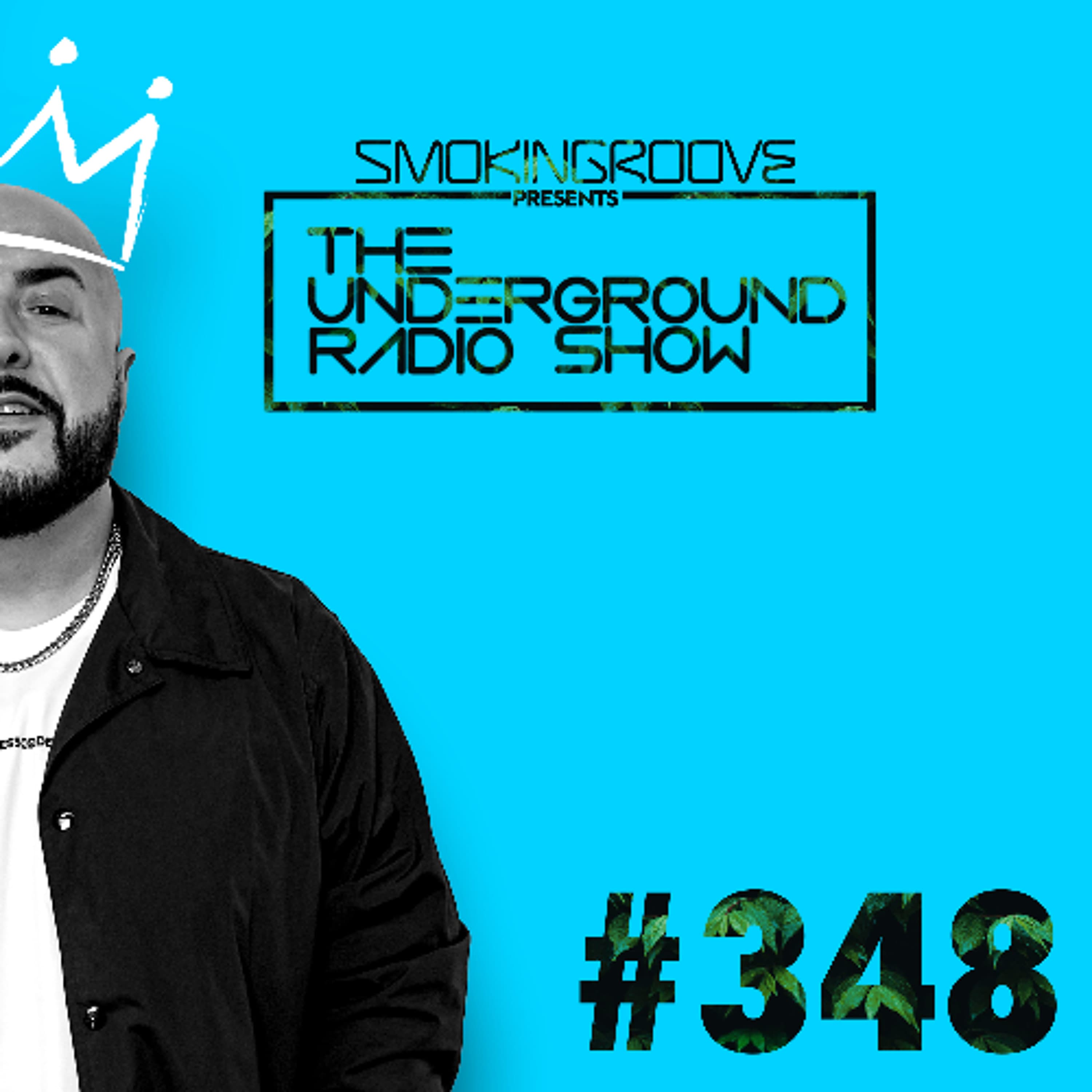 Smokingroove - The Underground Radio Show - 348 - Smokingroove cover