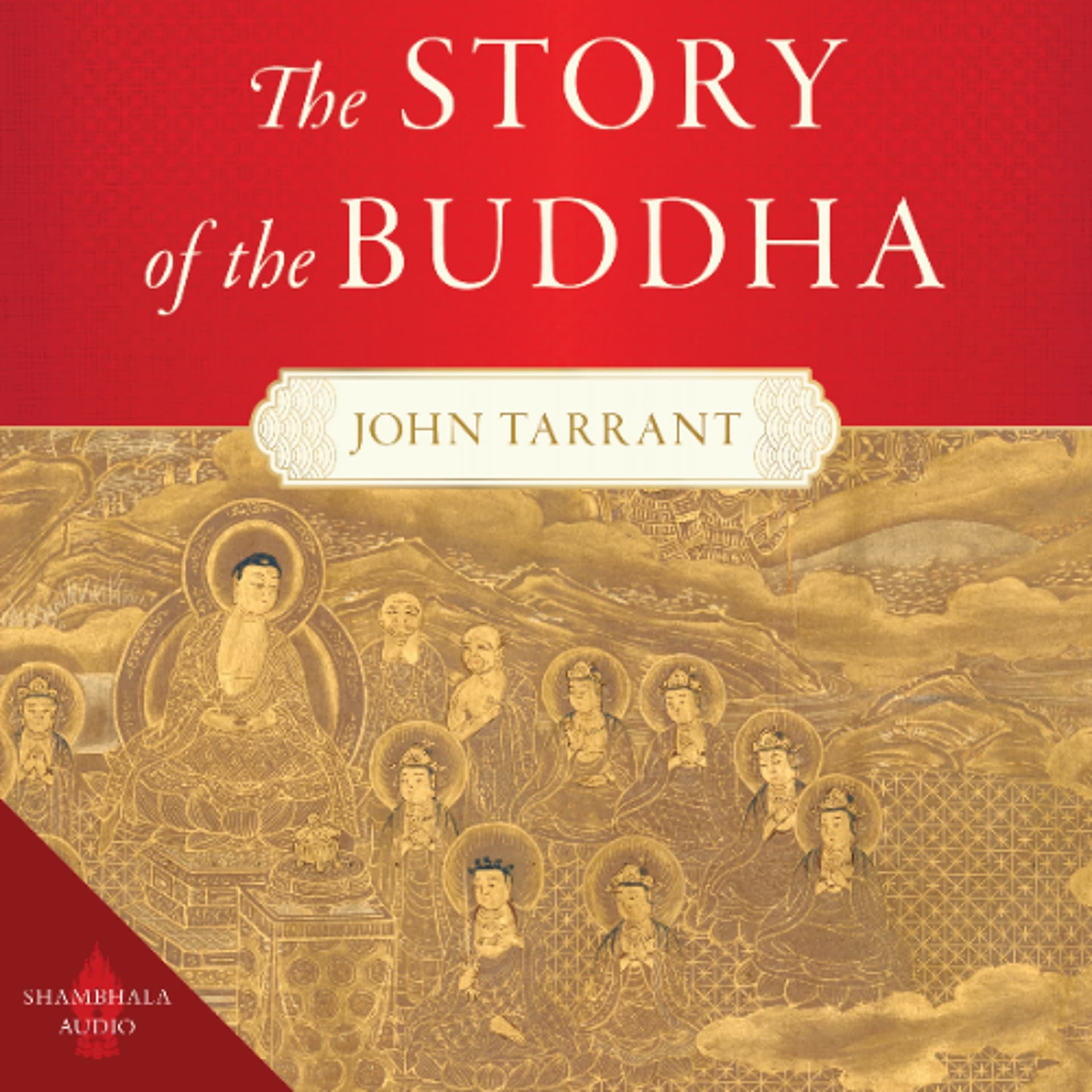 The Story of the Buddha audiobook sample - Shambhala Publications cover