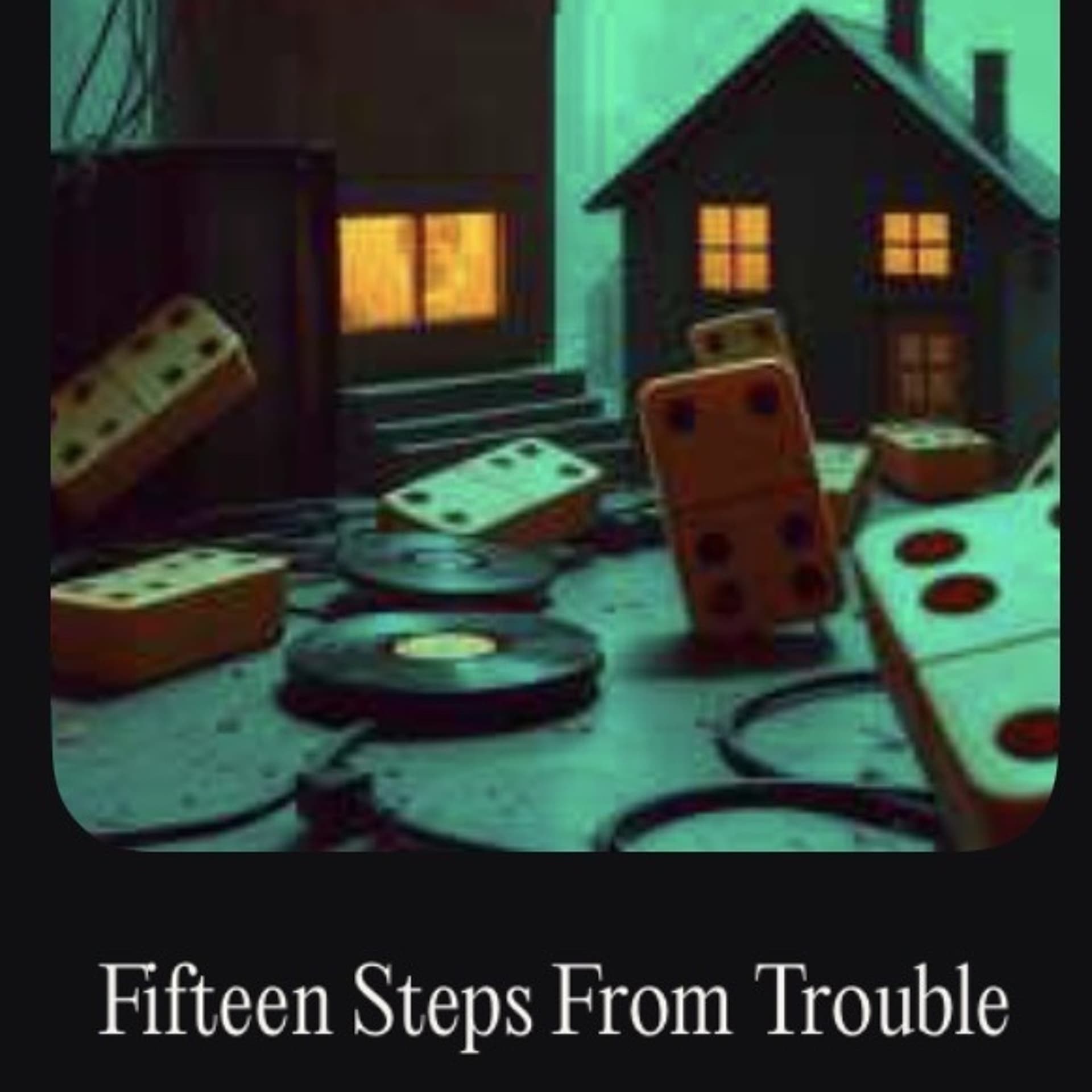 15 Steps from Trouble - Lo K vs Dj 21 cover