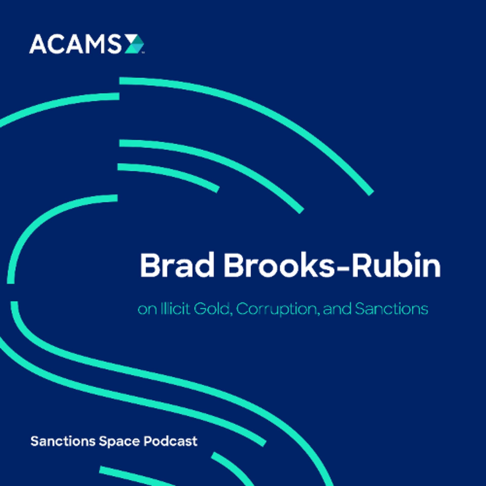 Brad Brooks-Rubin on Illicit Gold, Corruption, and Sanctions — Sanctions Space cover