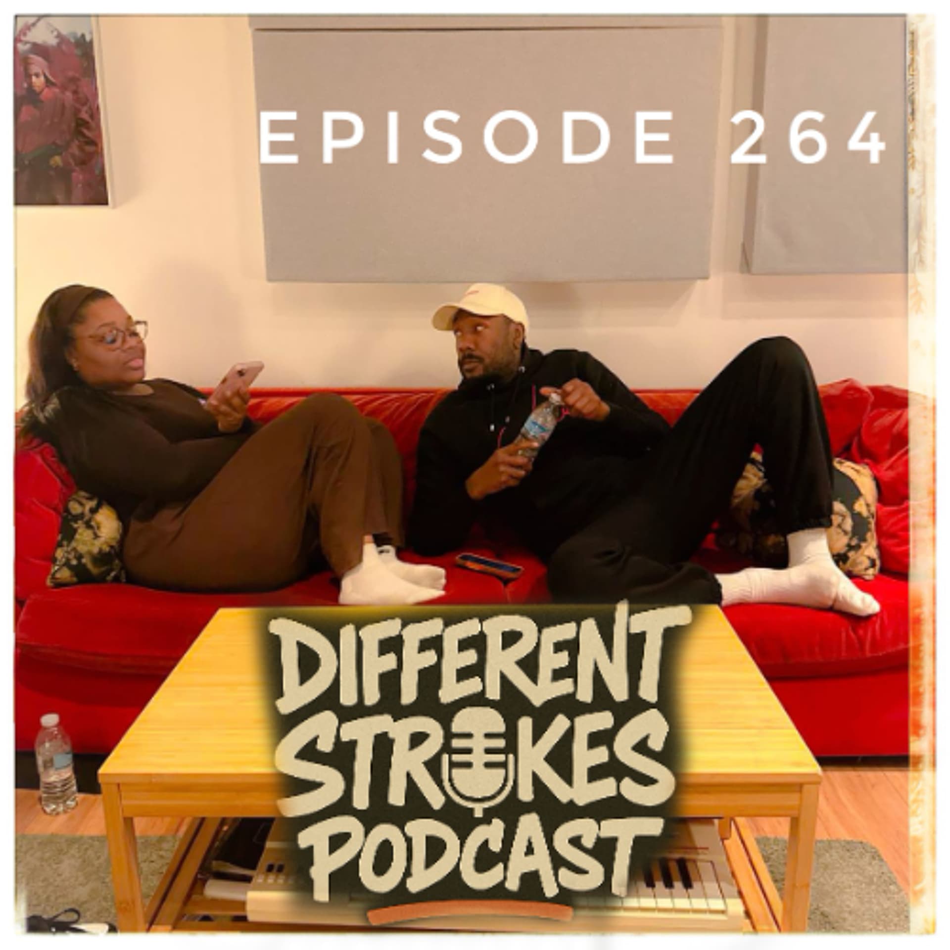 EP: 264 - I Don’t Do This Y Thing But…! 🤣 — Different Strokes Podcast !!! cover
