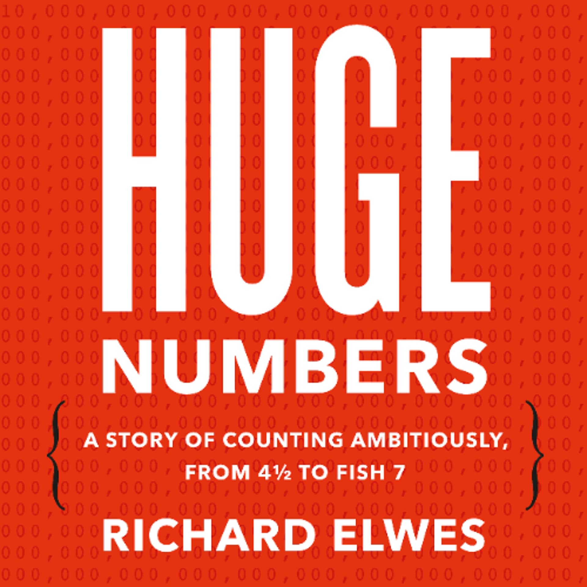 Huge Numbers by Richard Elwes Read by Richard Elwes - Book Friends Forever cover