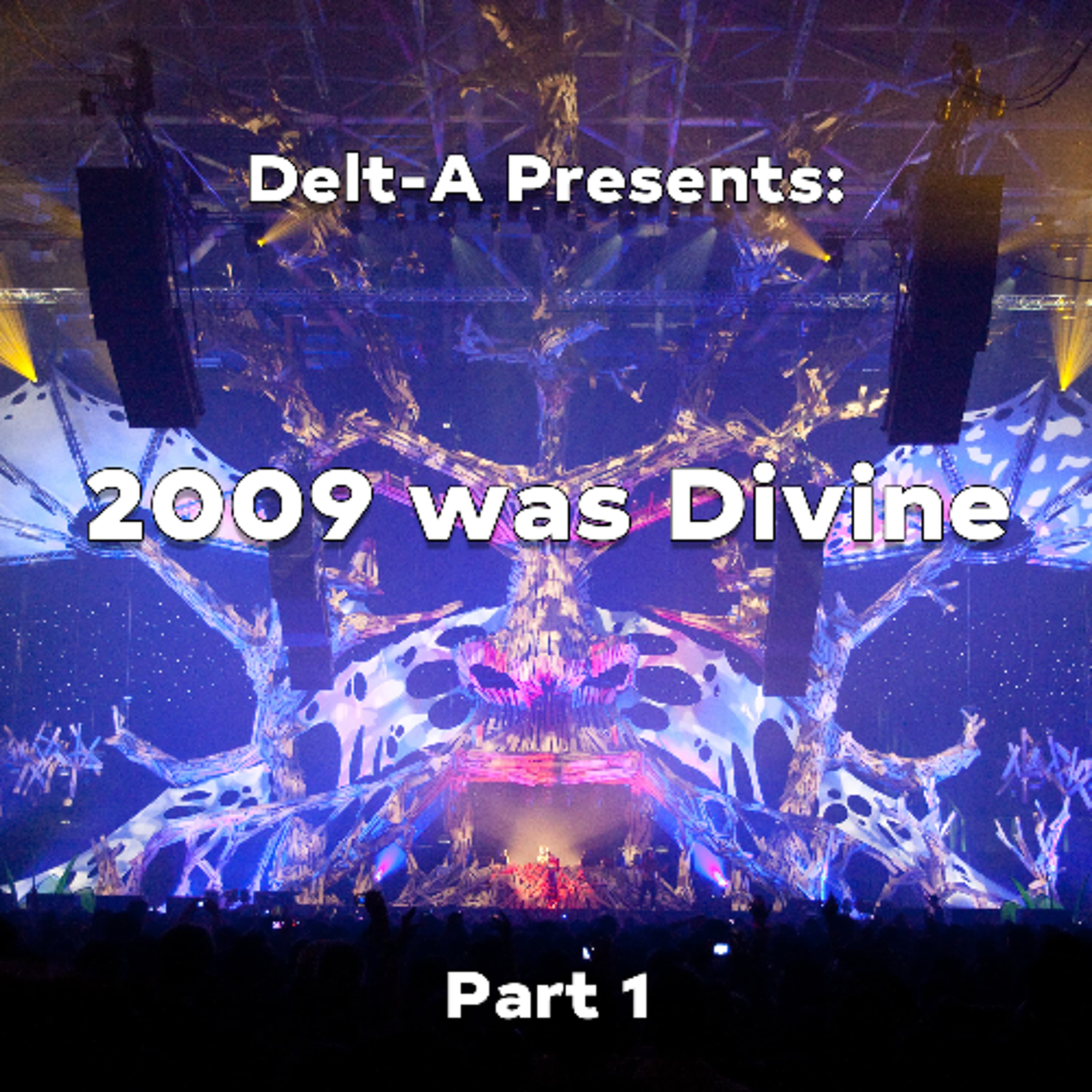 Delt-A - 2009 was Divine part 1 - Delt-A DJ Mixes cover