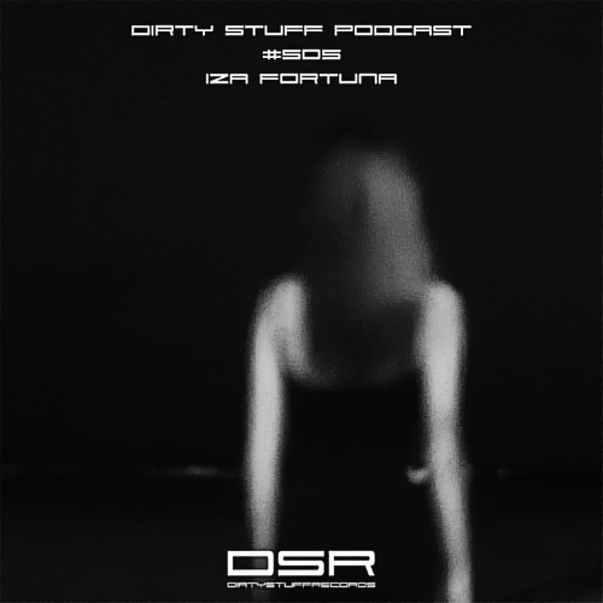 Dirty Stuff Podcast #505 | Iza Fortuna | 17.02.2026 - Siasia cover