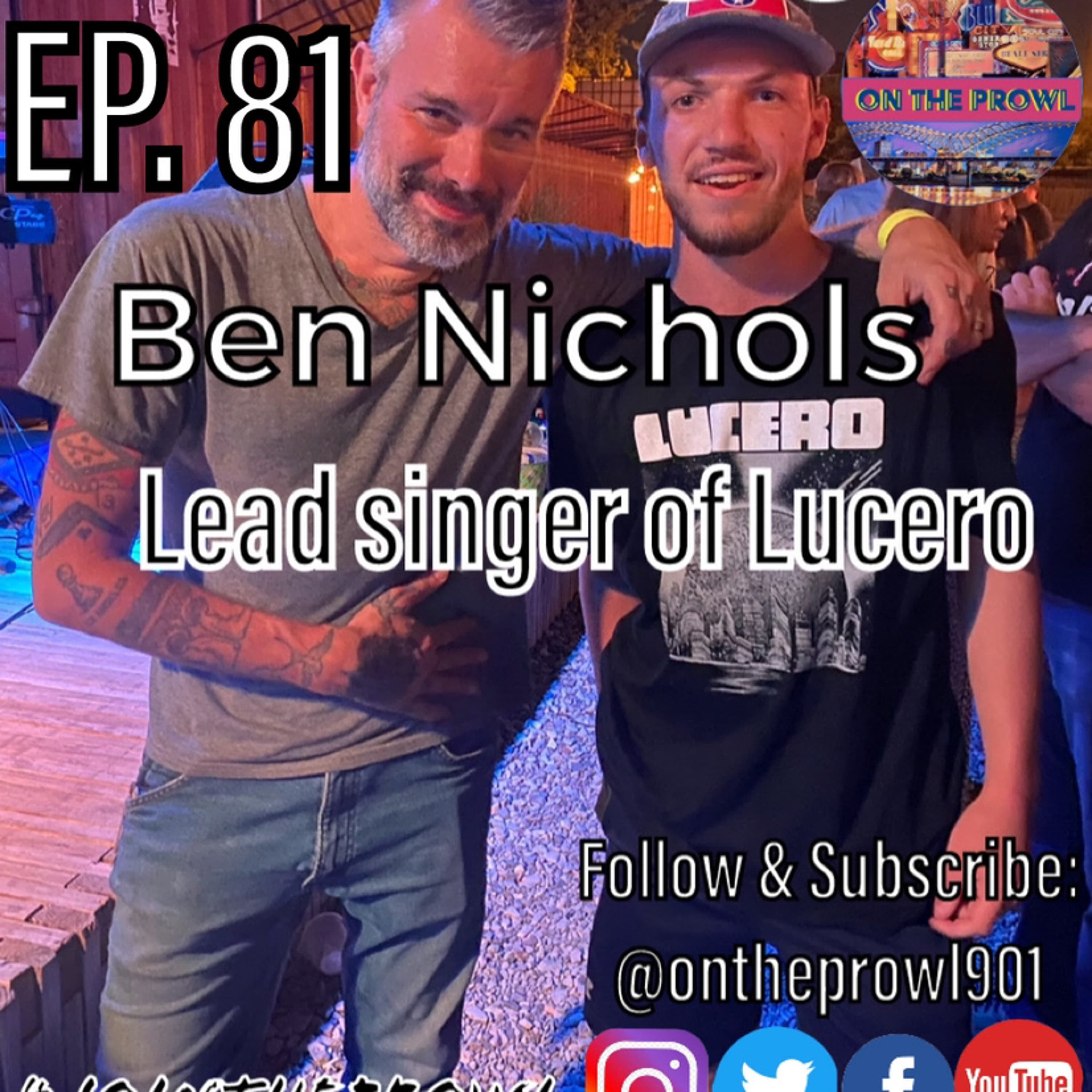 Interview with Ben Nichols of Lucero (Ep. 81) - On the Prowl Podcast cover