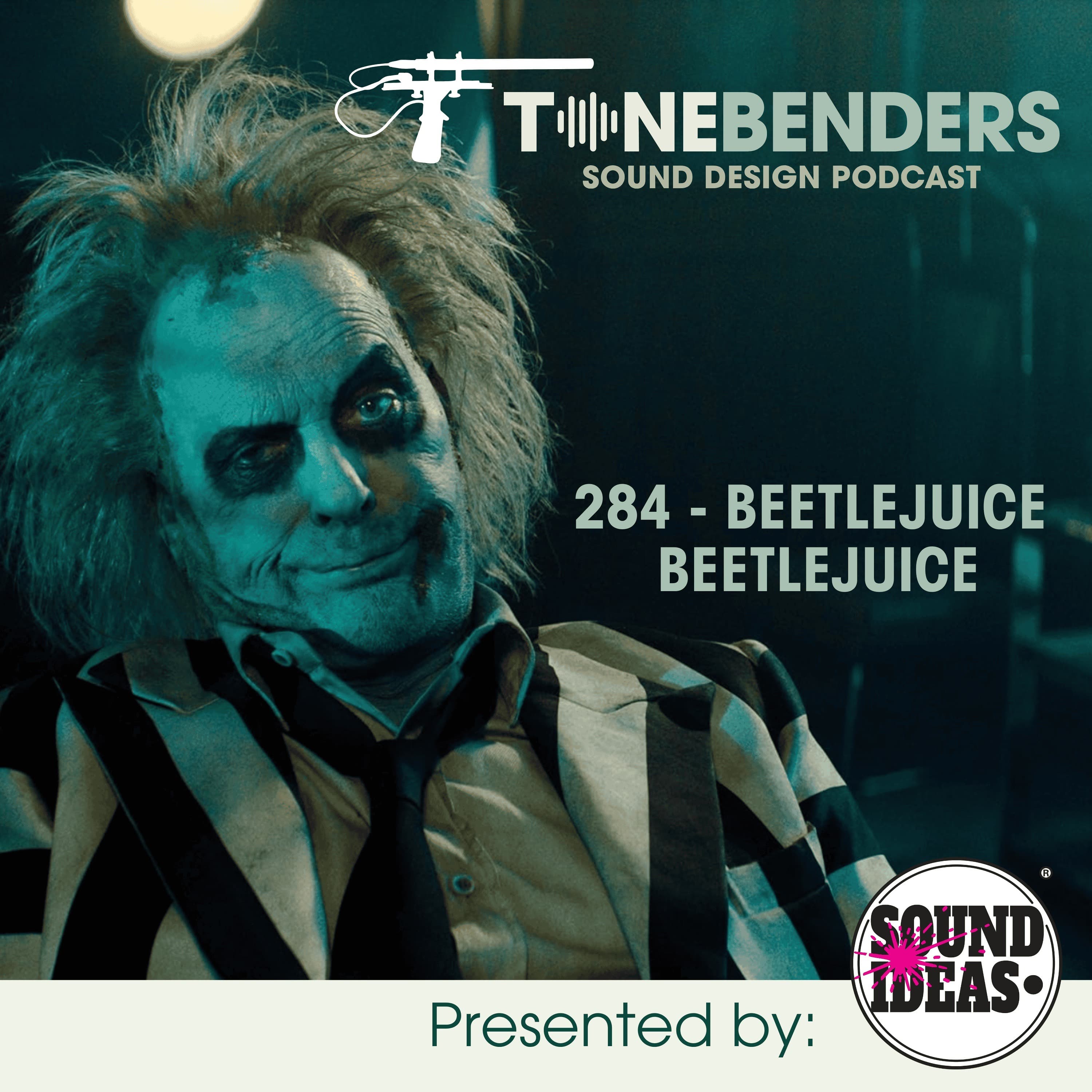 284 - Beetlejuice BeetleJuice - Tonebenders Podcast cover
