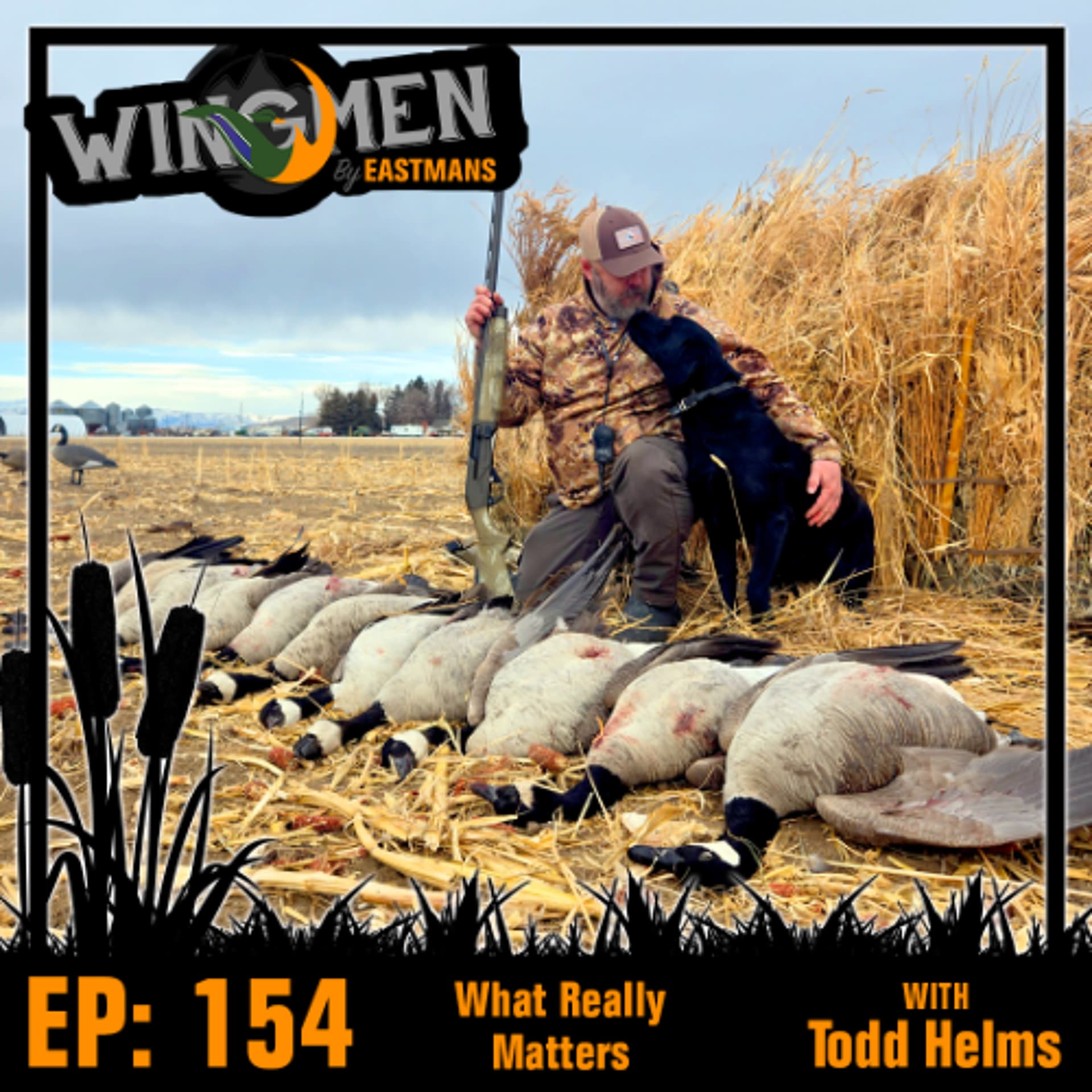 Wingmen EP 154: What Really Matters with Todd Helms - Eastmans' Wingmen Podcast cover