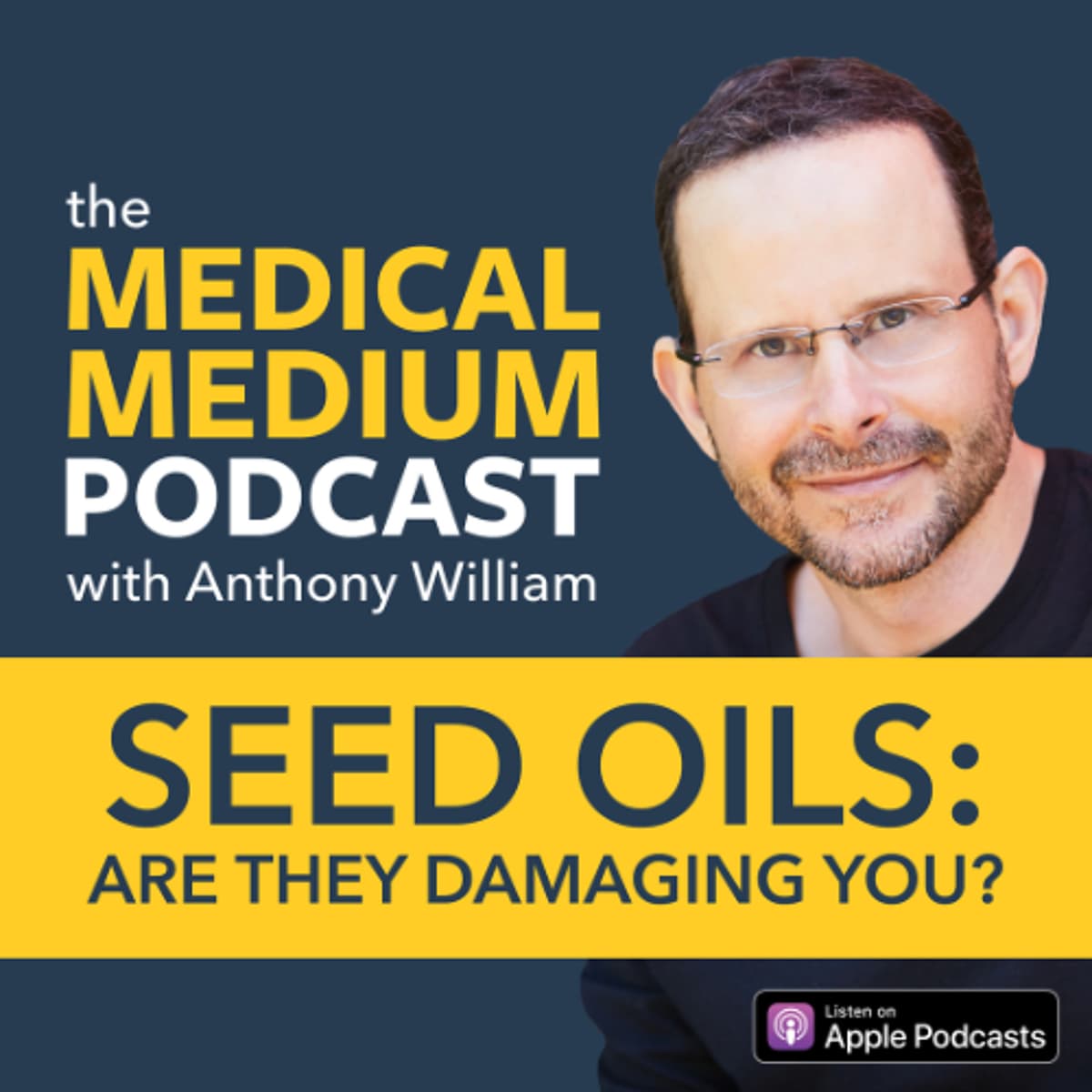 087 Seed Oils: Are They Damaging You? - Medical Medium Podcast cover
