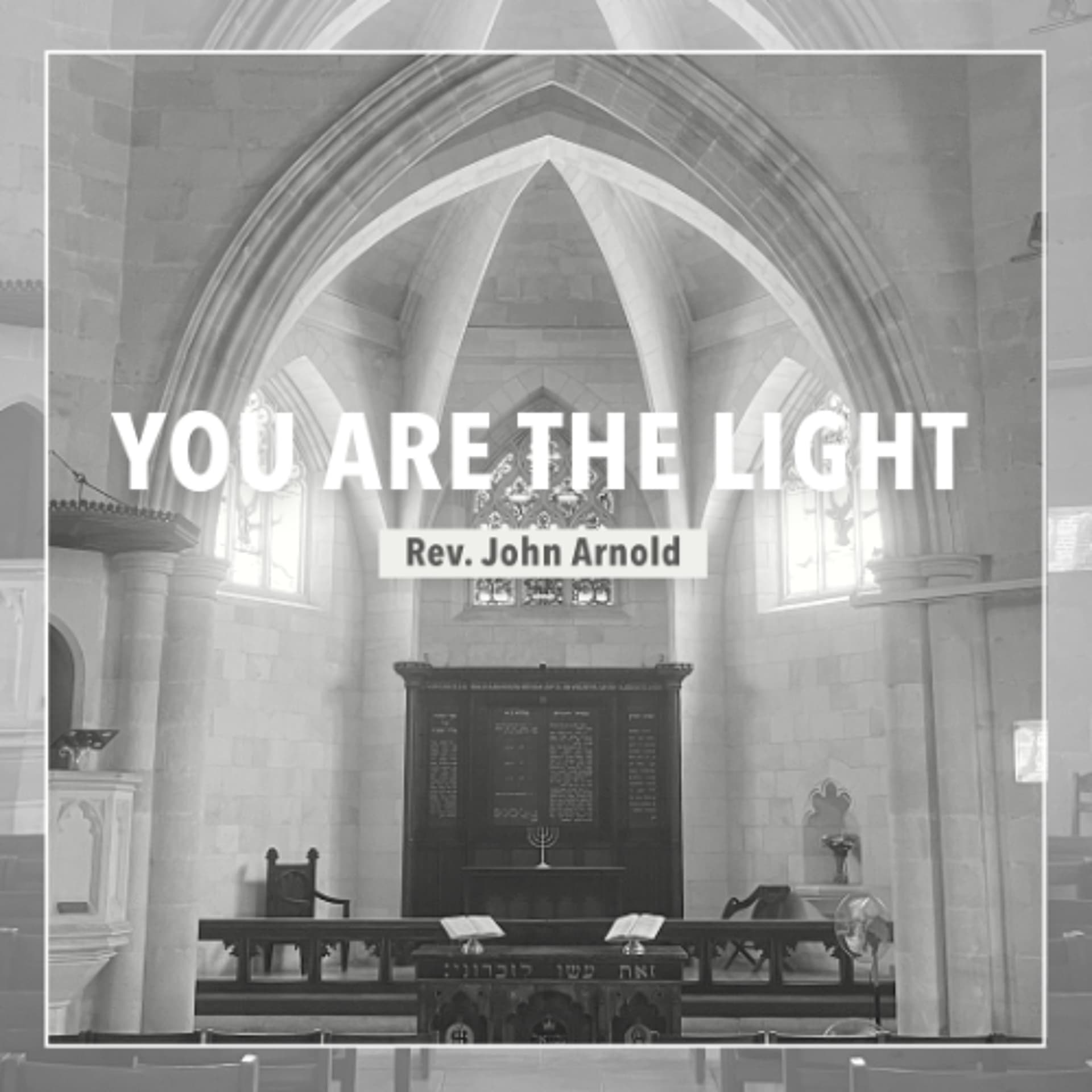 You Are The Light - Rev John Arnold - Christ Church Jerusalem cover