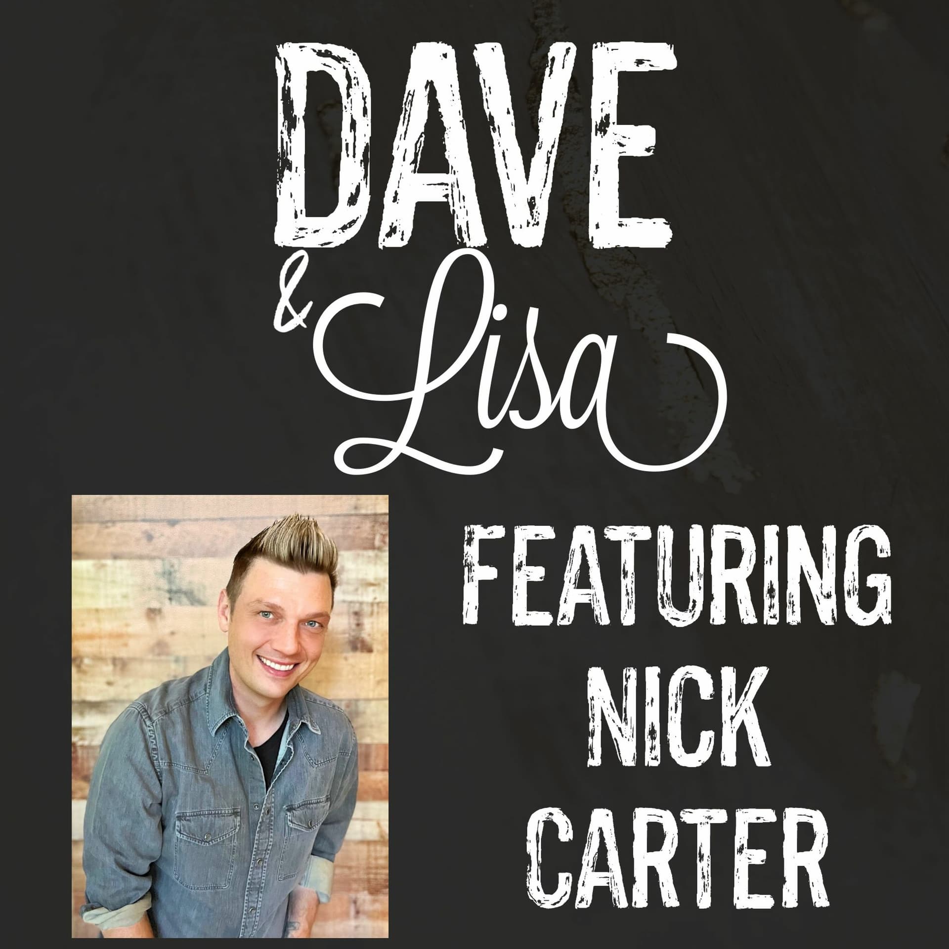 Nick Carter from the Backstreet Boys - Dave and Lisa cover