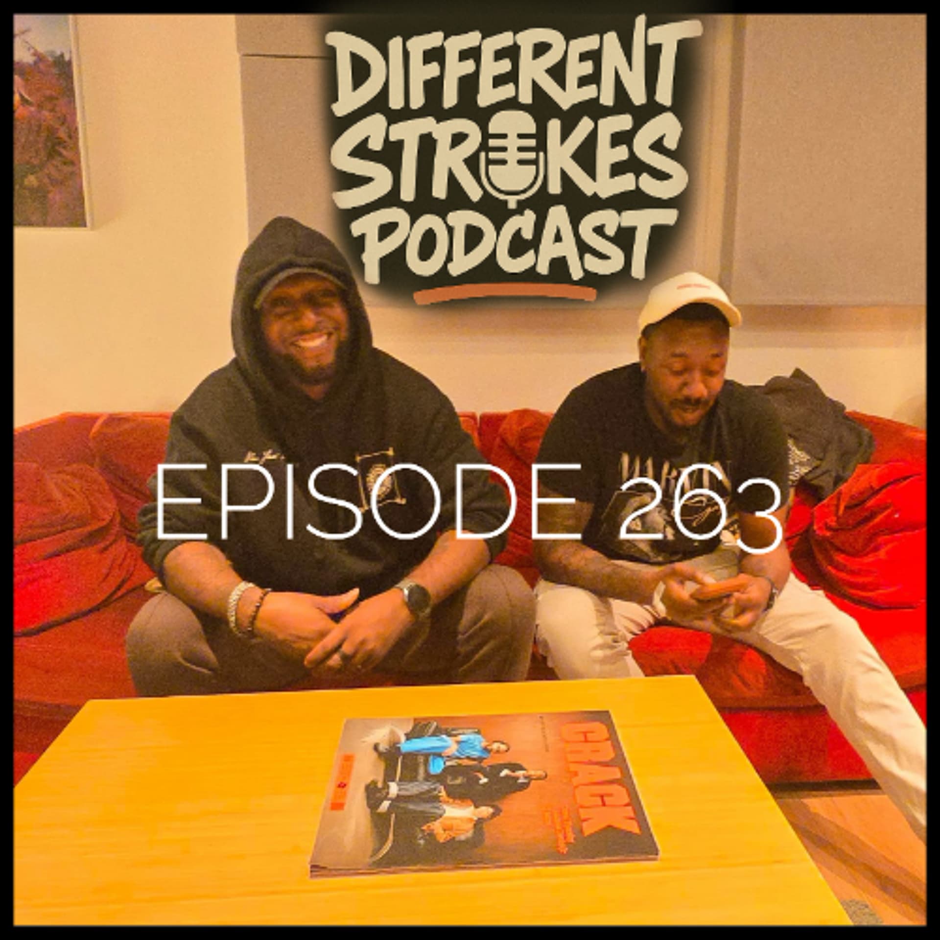 EP: 263 - Put The Fries In The Bag…Bro! 🍟 — Different Strokes Podcast !!! cover