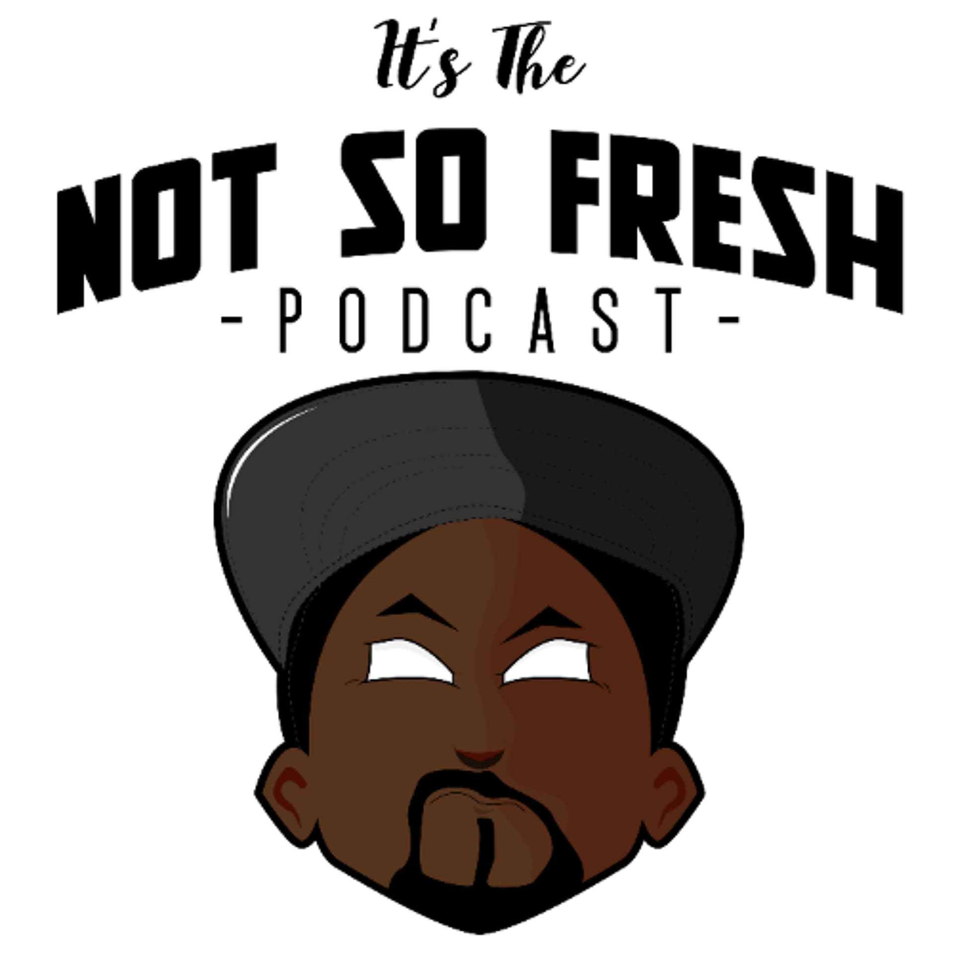 Podcast #76 We Are Back, 3.5 Year Hiatus - The Not So Fresh Podcast cover