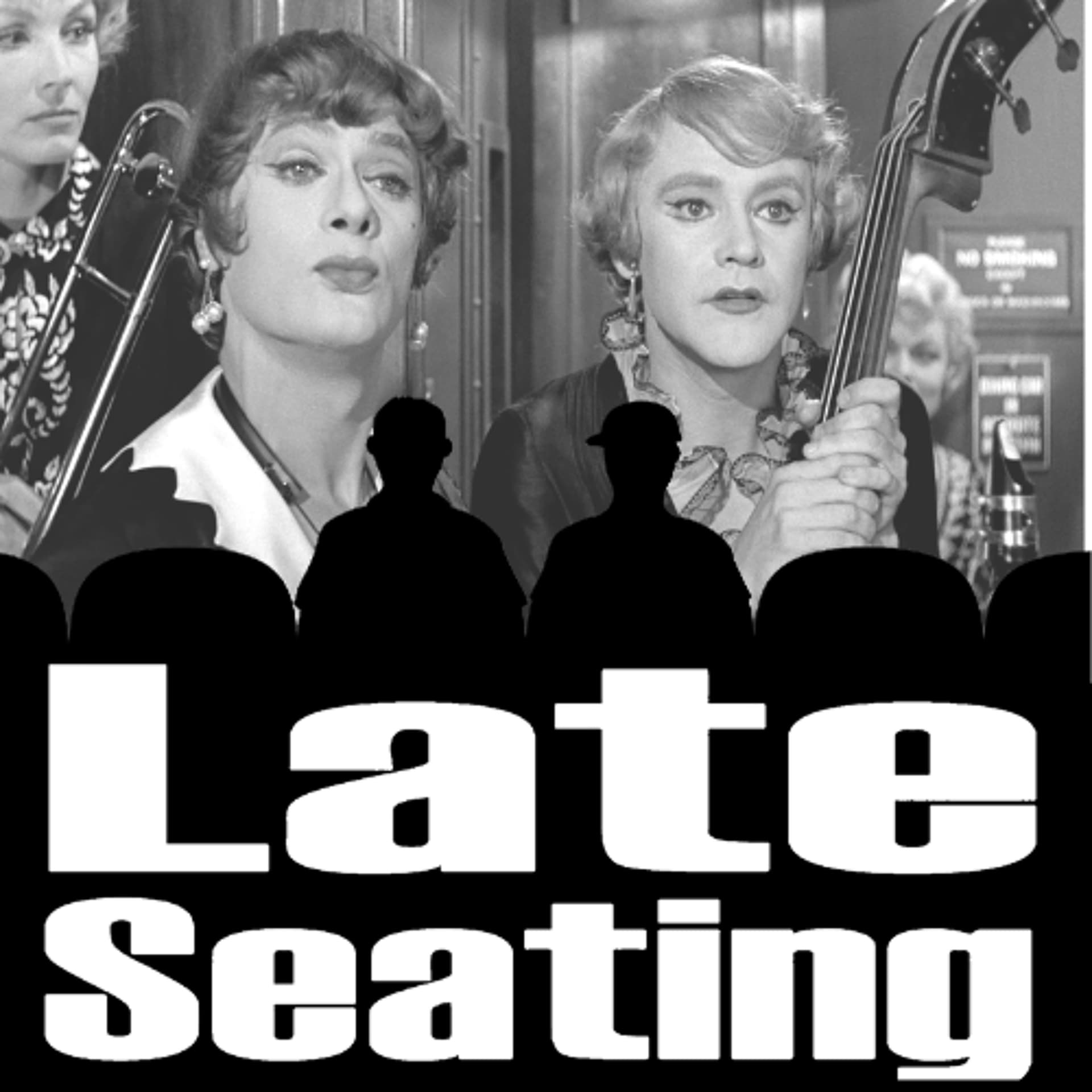 Late Seating 283 - Some Like It Hot - Late Seating cover