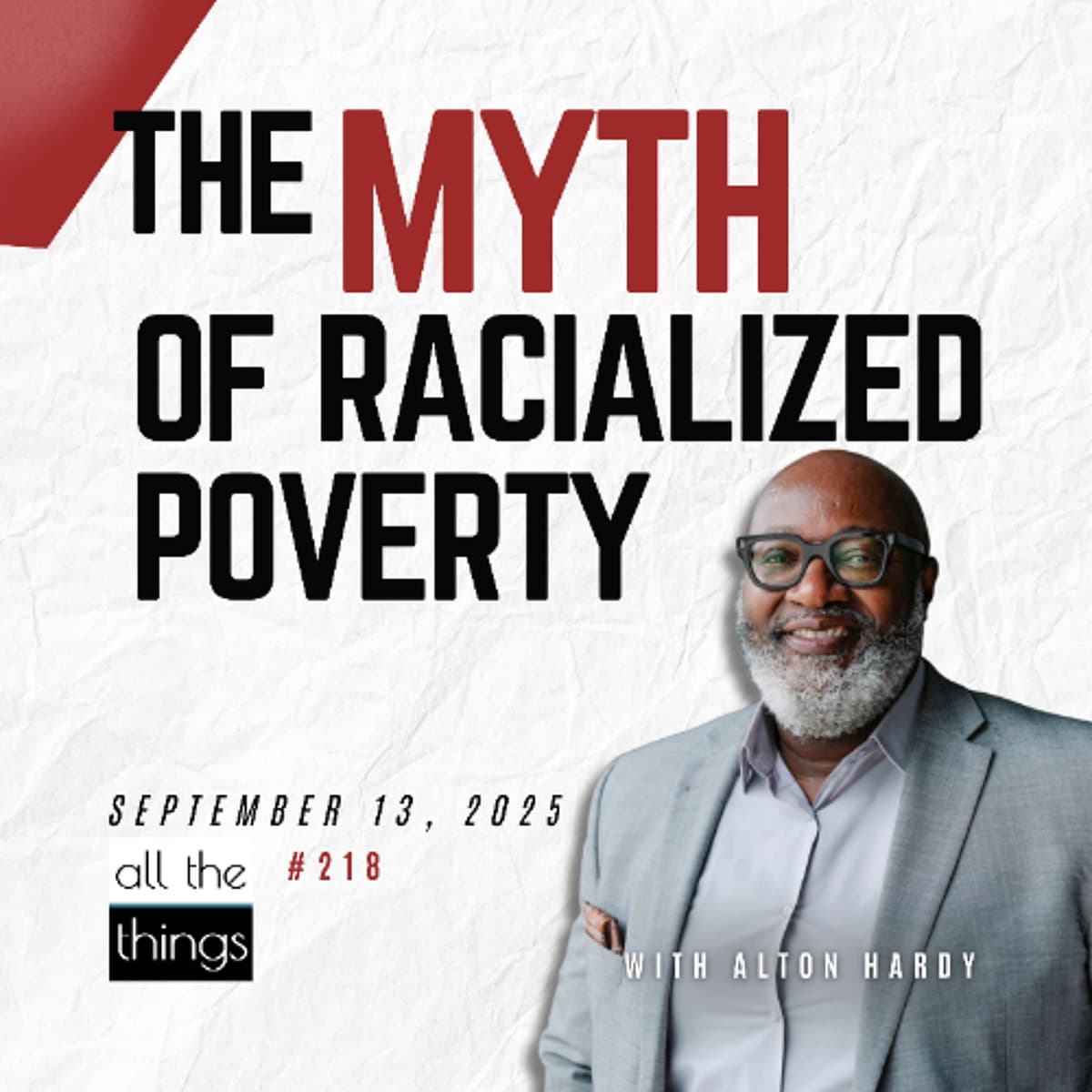Breaking the Poverty Cycle: Biblical Solutions for Every Community | 9/13/25 | ATT #218 - All The Things cover