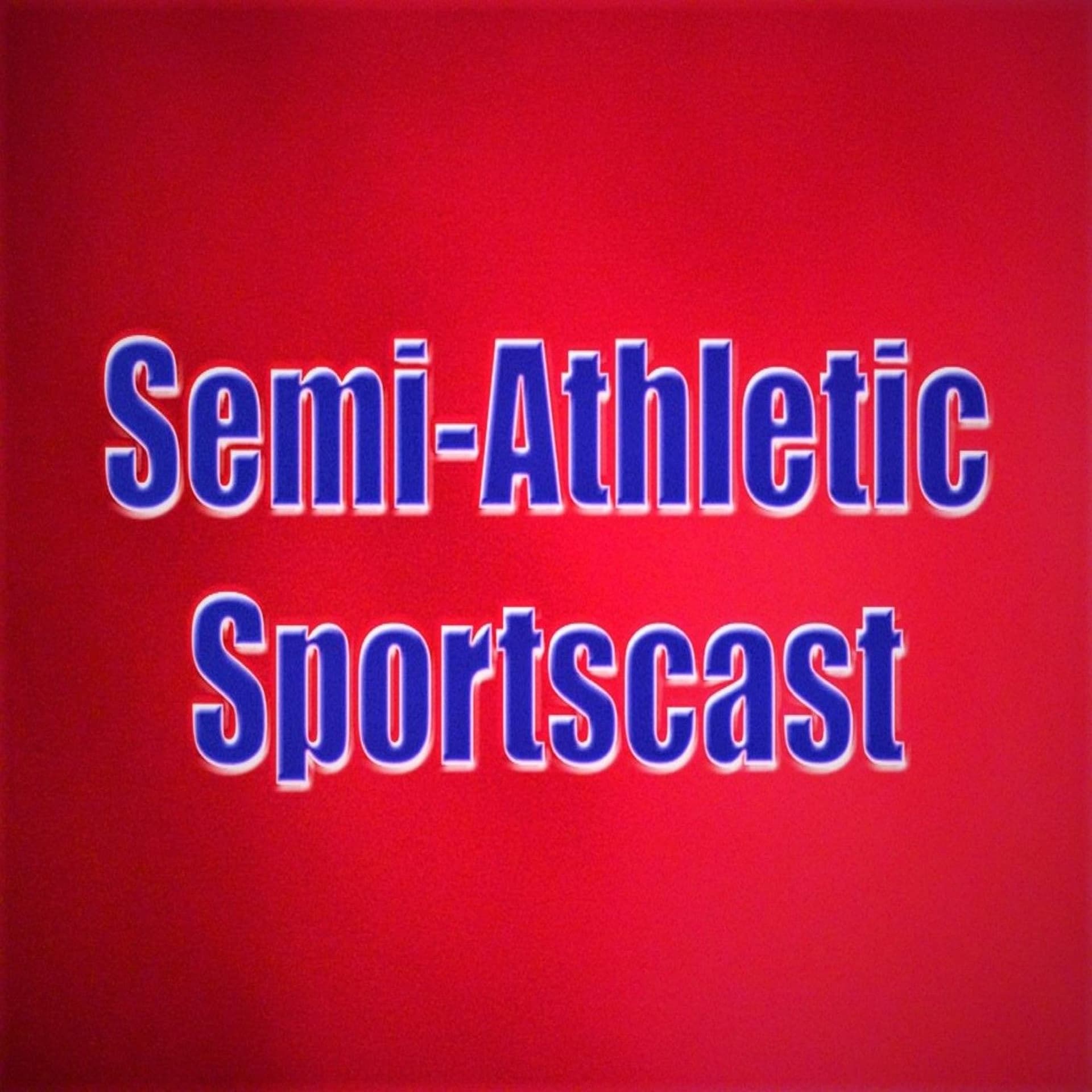 Super Bowl and Pod Future Semi-Reveal - Semi-Athletic Sportscast cover